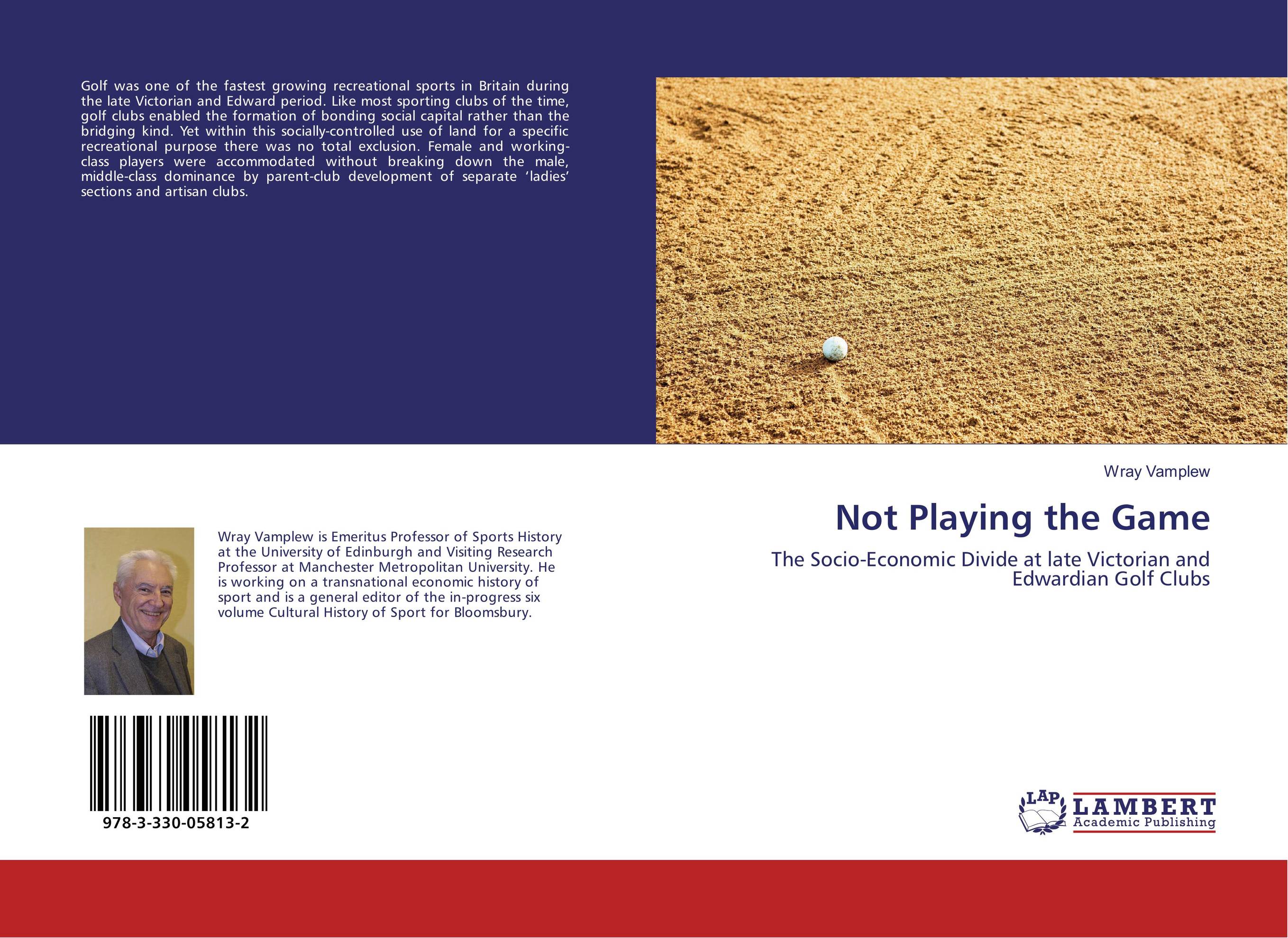 Not Playing the Game. The Socio-Economic Divide at late Victorian and Edwardian Golf Clubs.