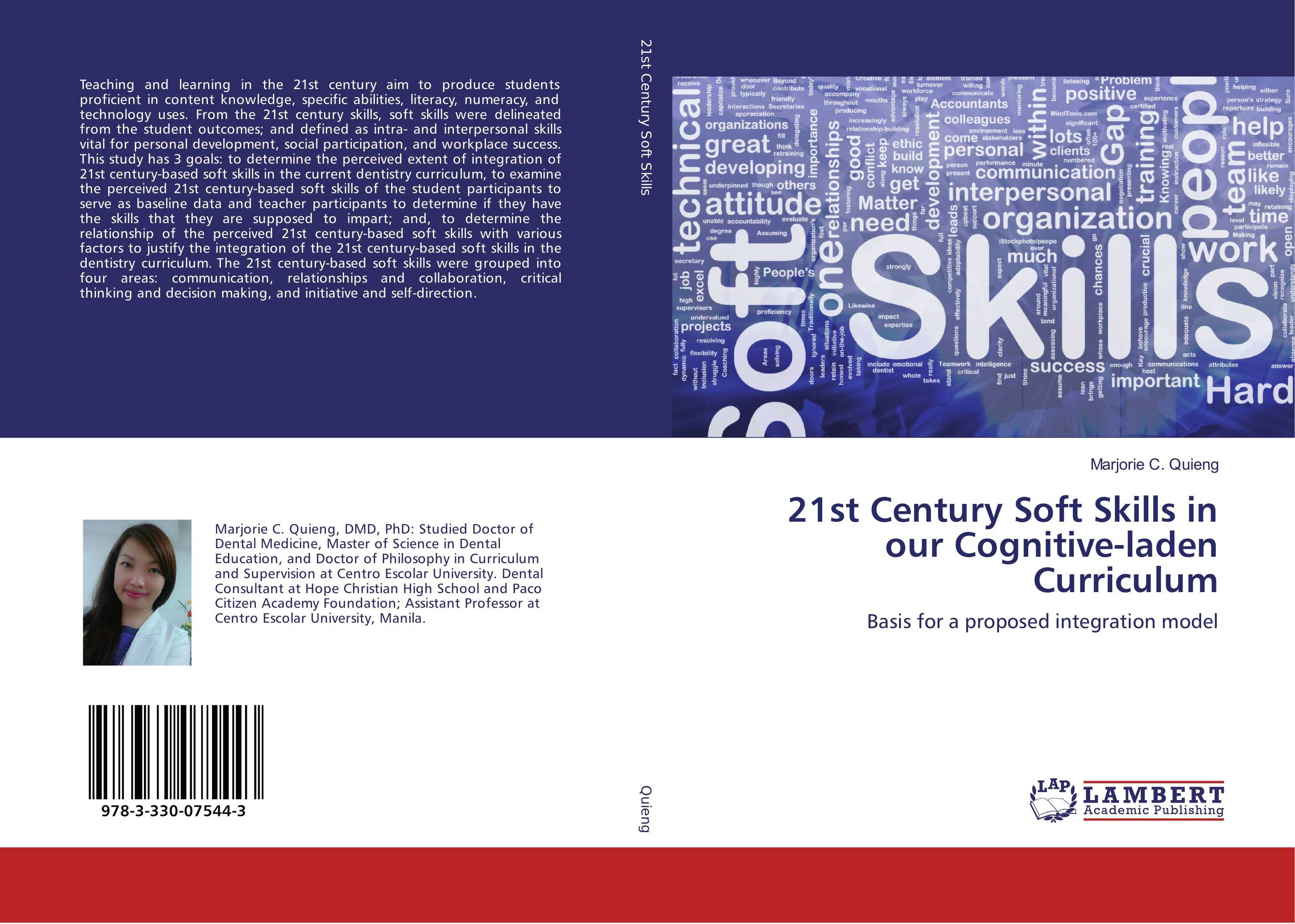 21st Century Soft Skills in our Cognitive-laden Curriculum. Basis for a proposed integration model.