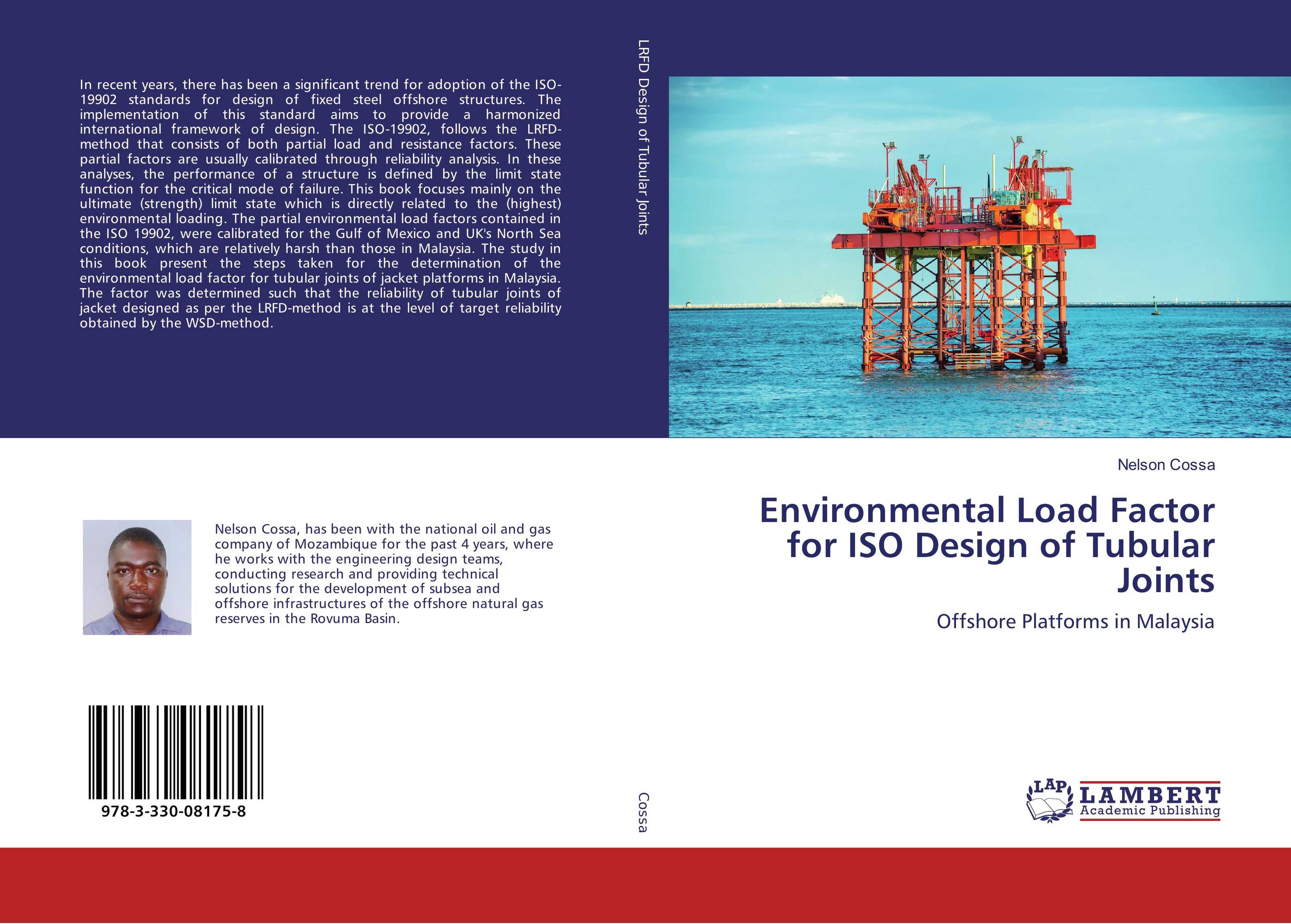 Environmental Load Factor for ISO Design of Tubular Joints. Offshore Platforms in Malaysia.