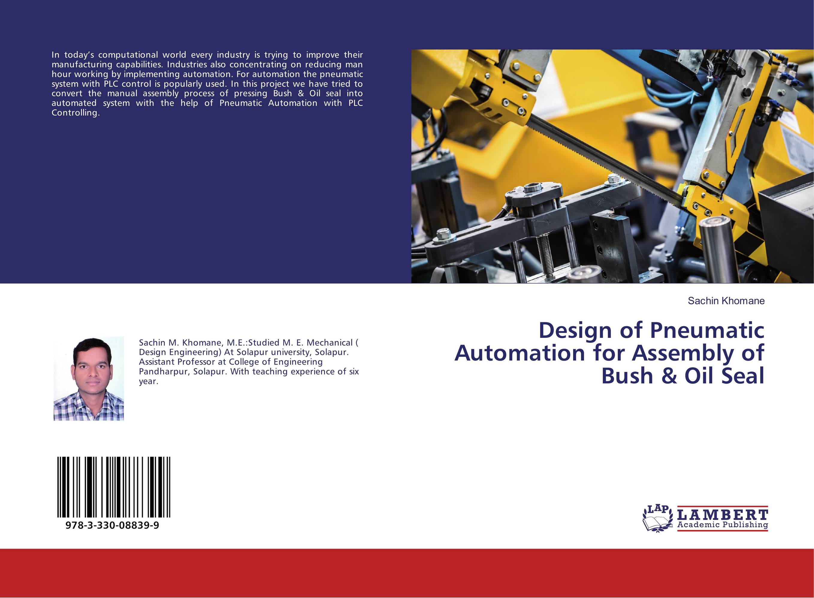 Design of Pneumatic Automation for Assembly of Bush &amp;amp; Oil Seal..