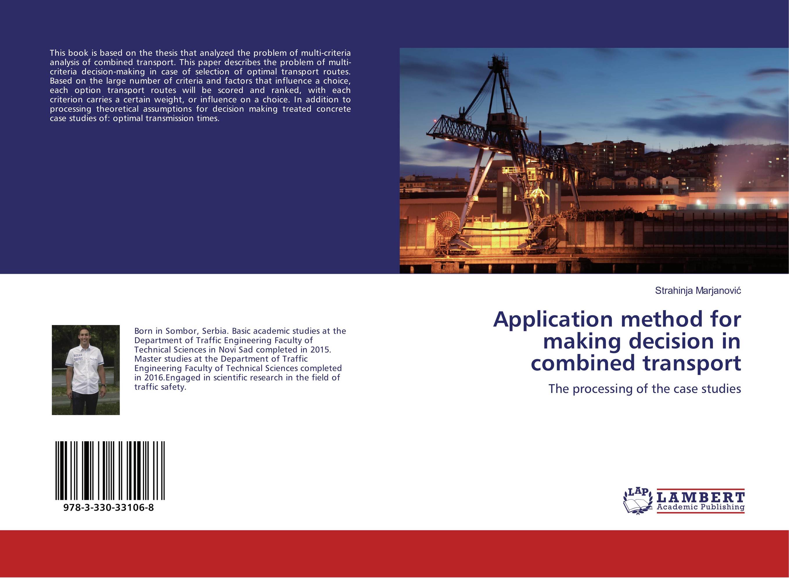 Application method for making decision in combined transport. The processing of the case studies.