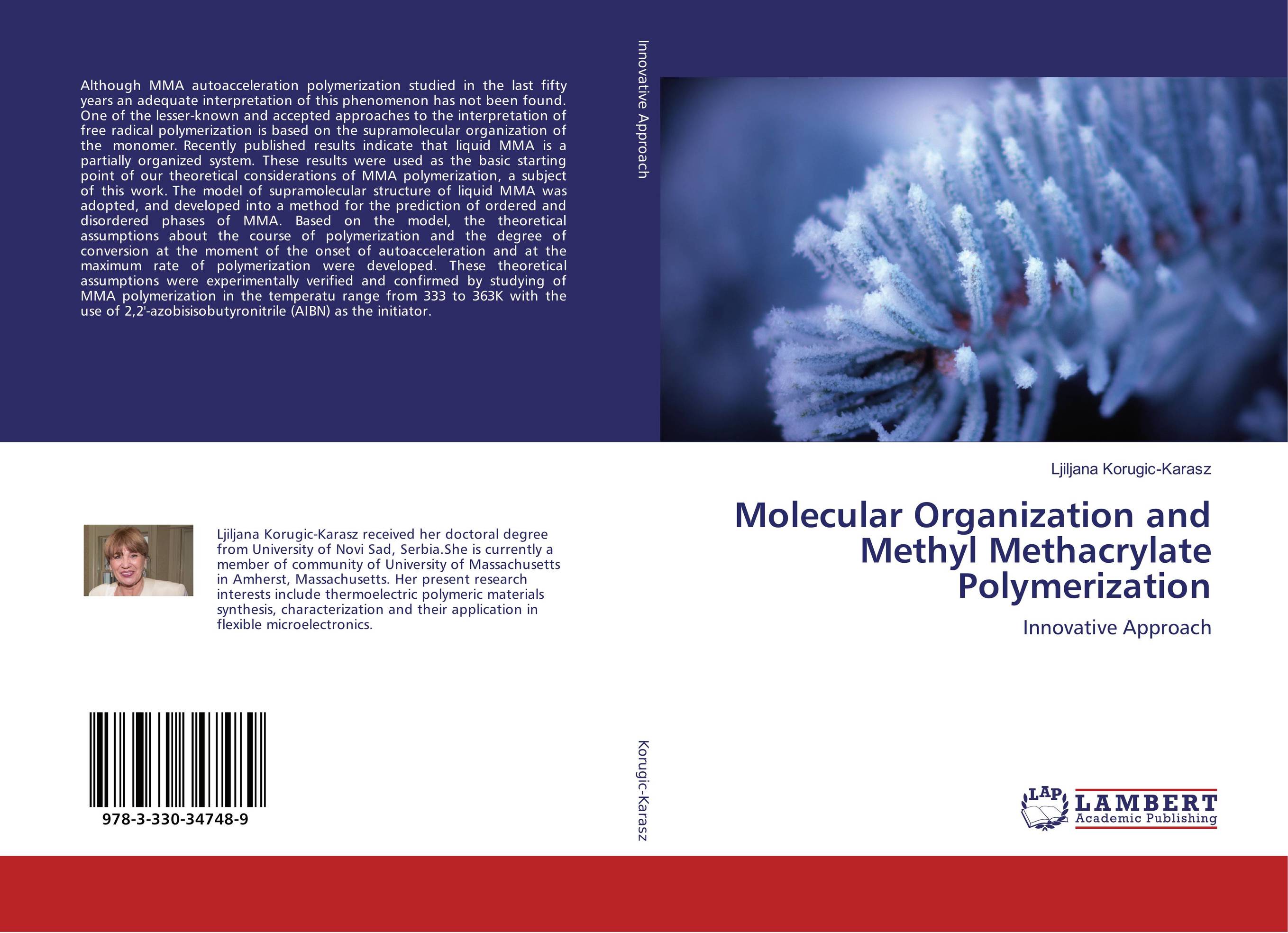 Molecular Organization and Methyl Methacrylate Polymerization. Innovative Approach.