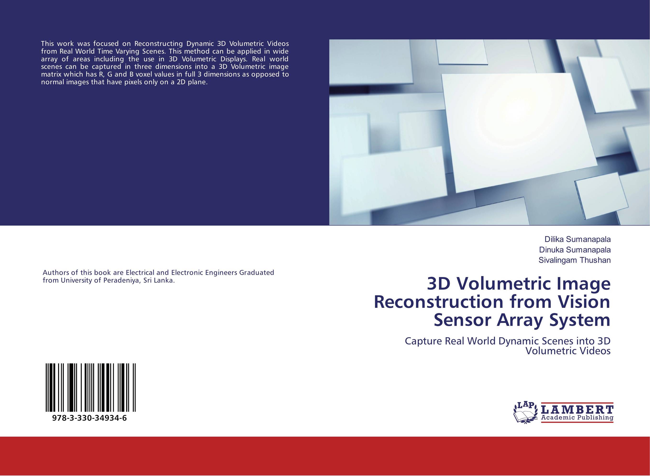 3D Volumetric Image Reconstruction from Vision Sensor Array System. Capture Real World Dynamic Scenes into 3D Volumetric Videos.