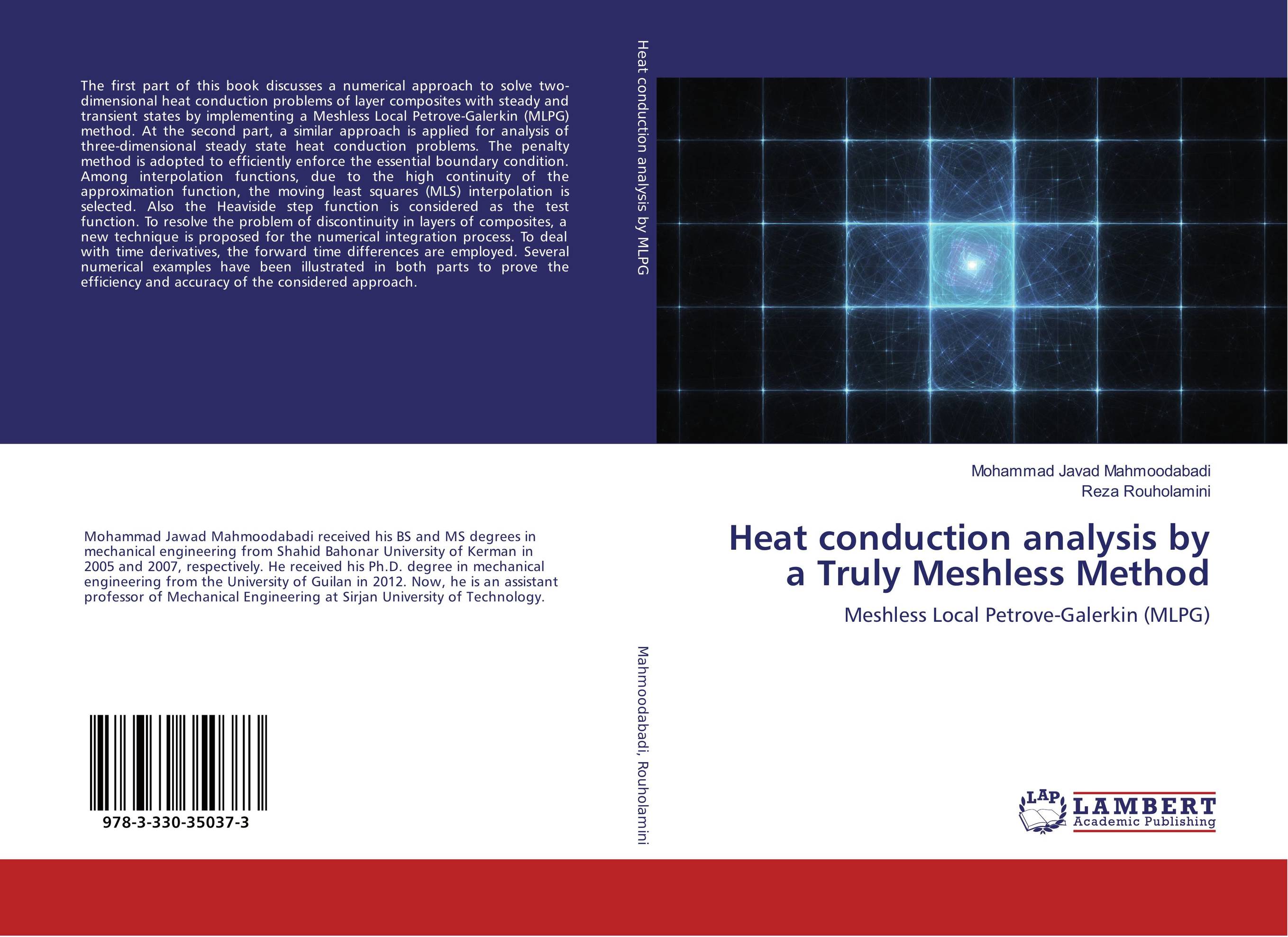 Heat conduction analysis by a Truly Meshless Method. Meshless Local Petrove-Galerkin (MLPG).