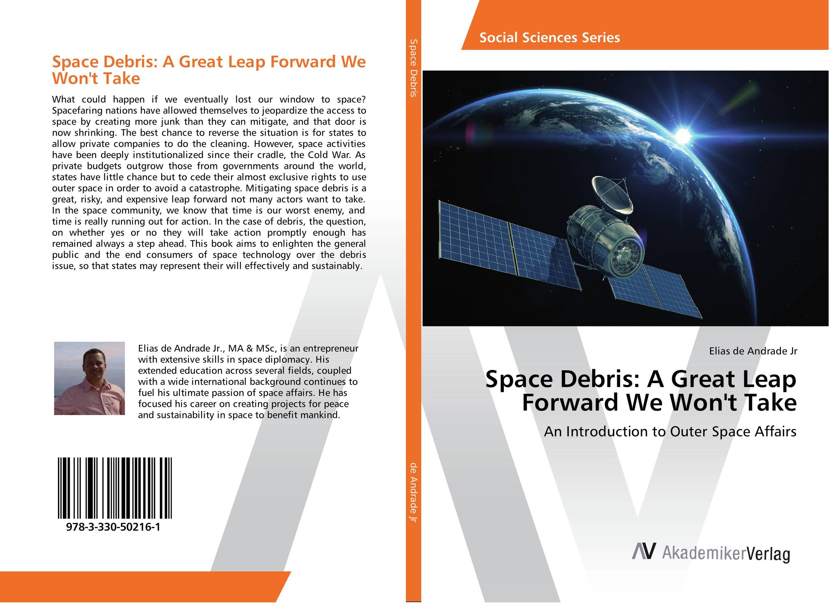 Space Debris: A Great Leap Forward We Won't Take. An Introduction to Outer Space Affairs.