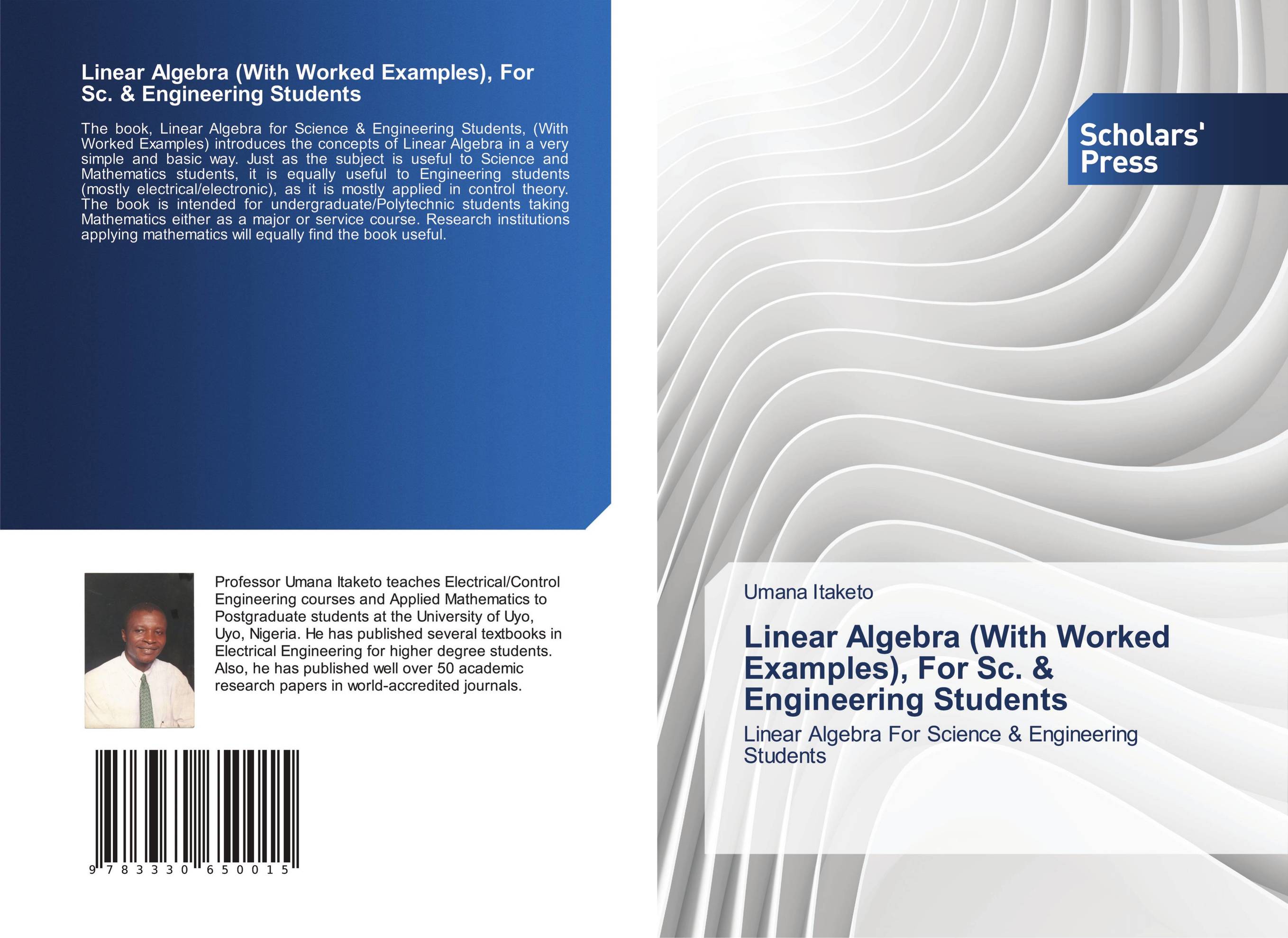 Linear Algebra (With Worked Examples), For Sc. &amp;amp; Engineering Students. Linear Algebra For Science &amp;amp; Engineering Students.