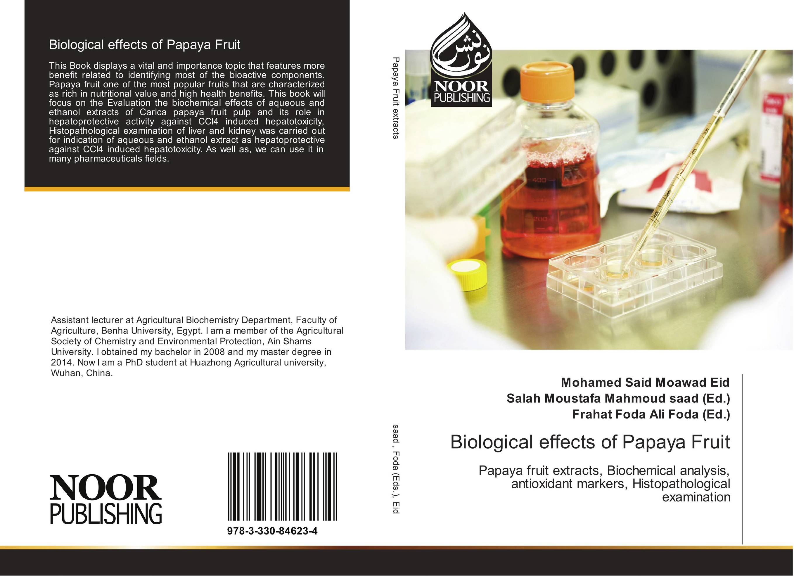 Biological effects of Papaya Fruit. Papaya fruit extracts, Biochemical analysis, antioxidant markers, Histopathological examination.