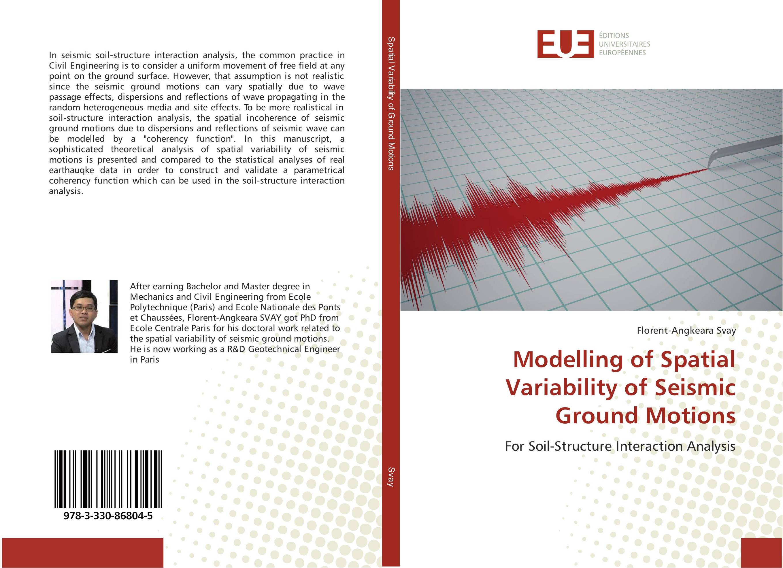 Modelling of Spatial Variability of Seismic Ground Motions. For Soil-Structure Interaction Analysis.