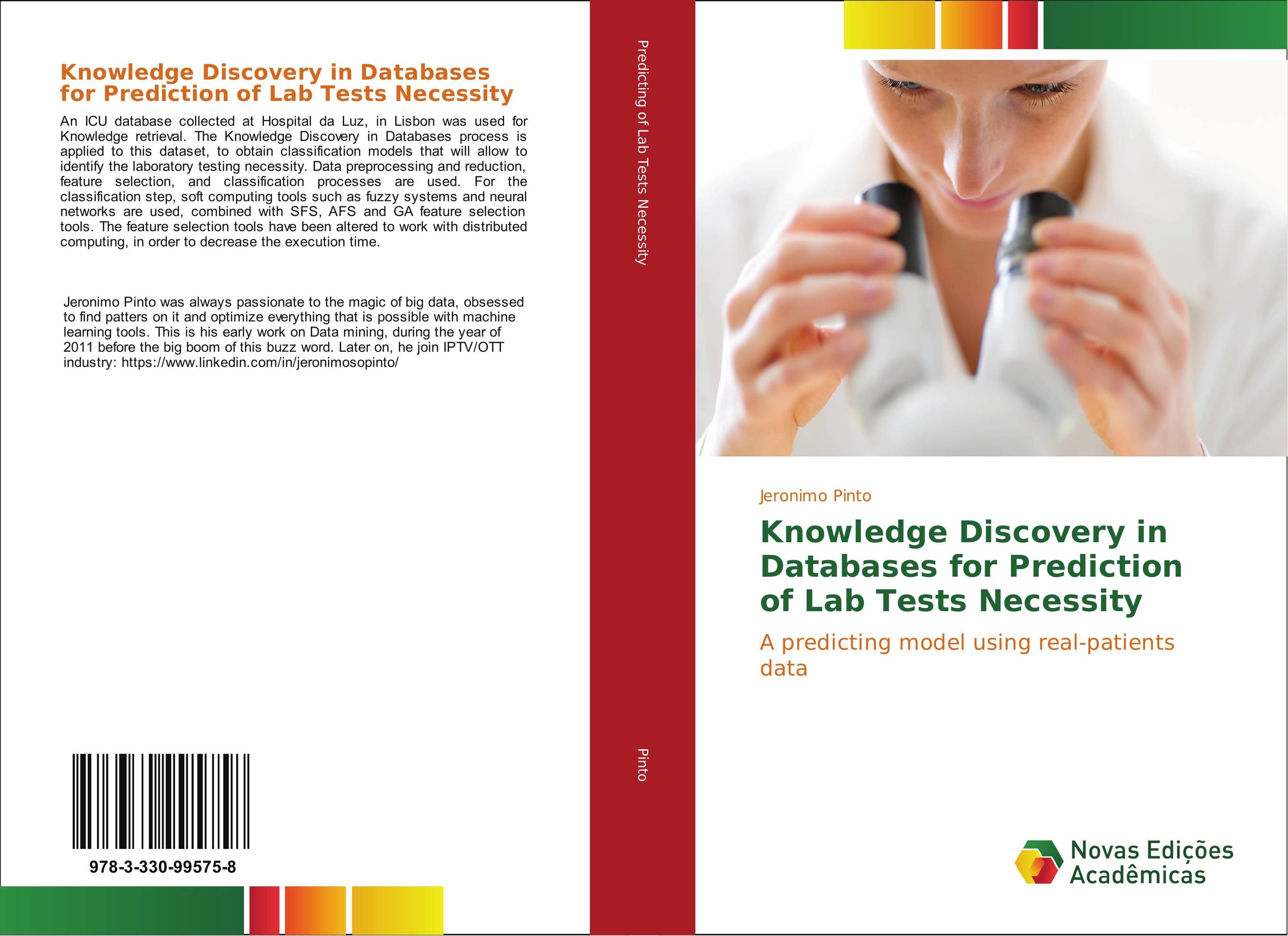 Knowledge Discovery in Databases for Prediction of Lab Tests Necessity. A predicting model using real-patients data.