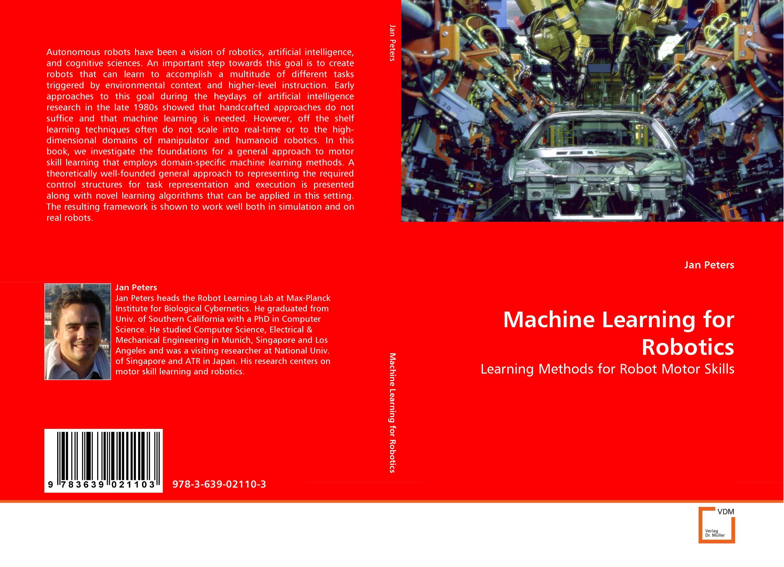 Machine Learning for Robotics. Learning Methods for Robot Motor Skills.