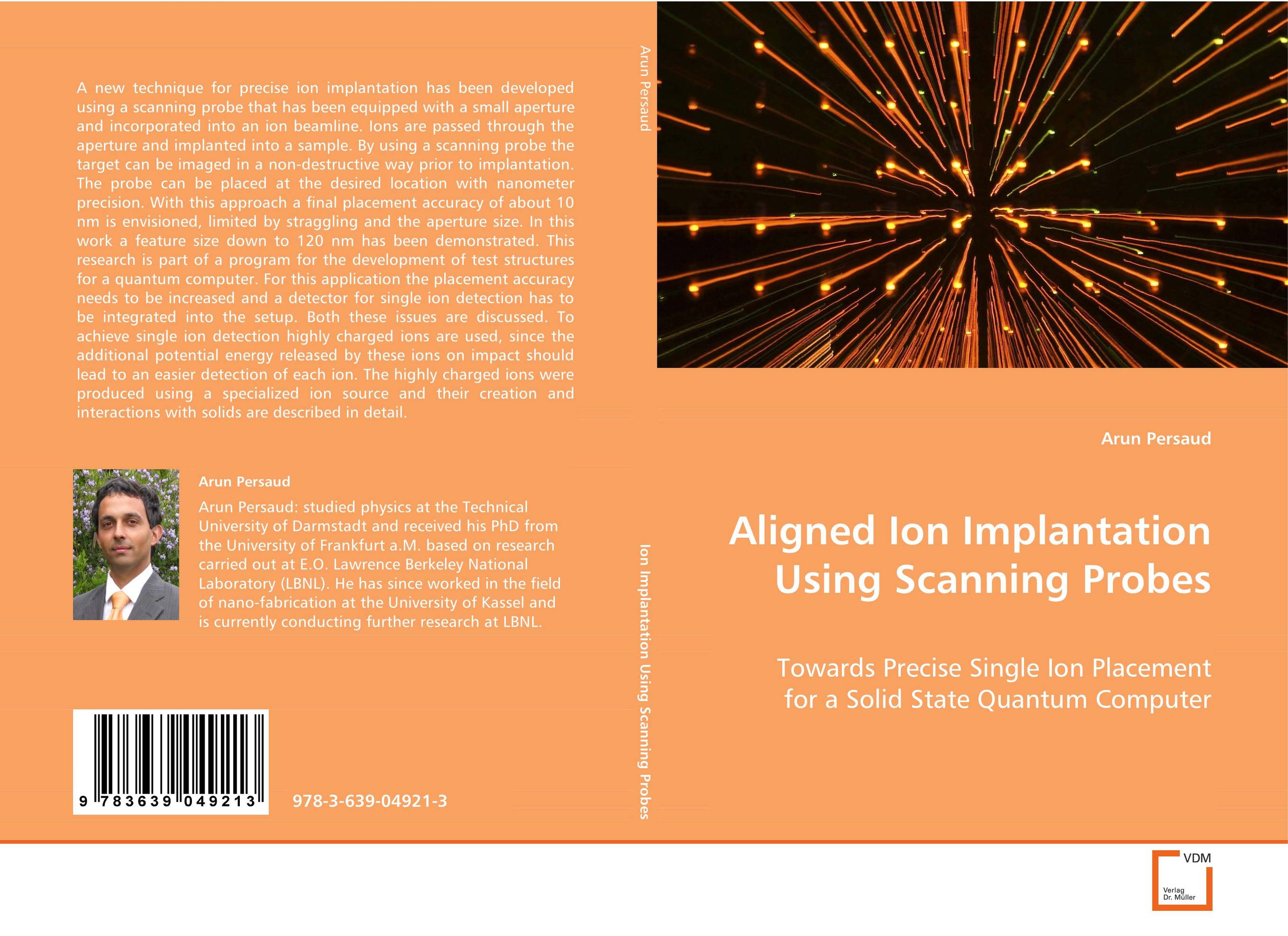 Aligned Ion Implantation Using Scanning Probes. Towards Precise Single Ion Placement for a Solid
State Quantum Computer.