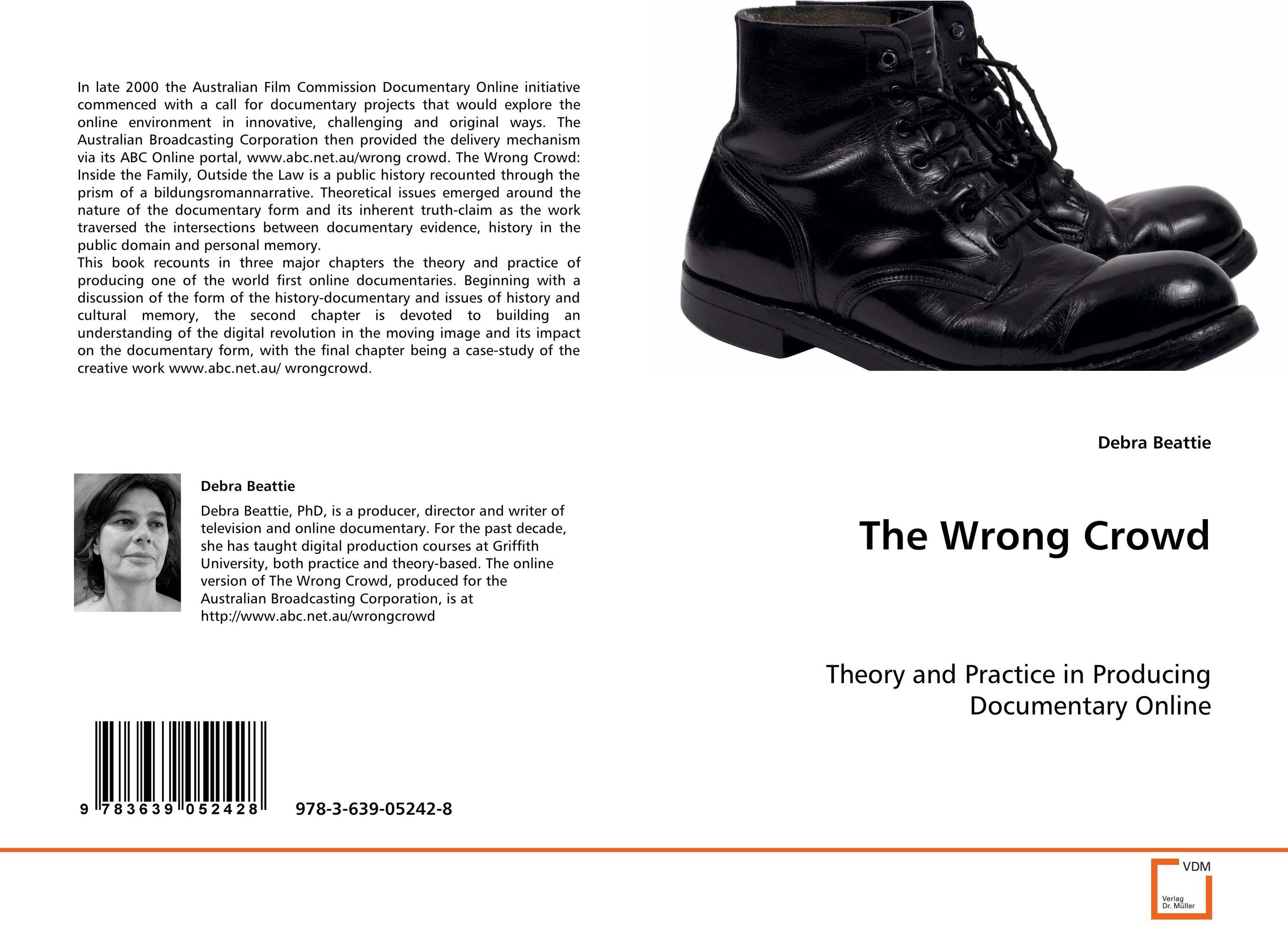 The Wrong Crowd. Theory and Practice in Producing Documentary Online.