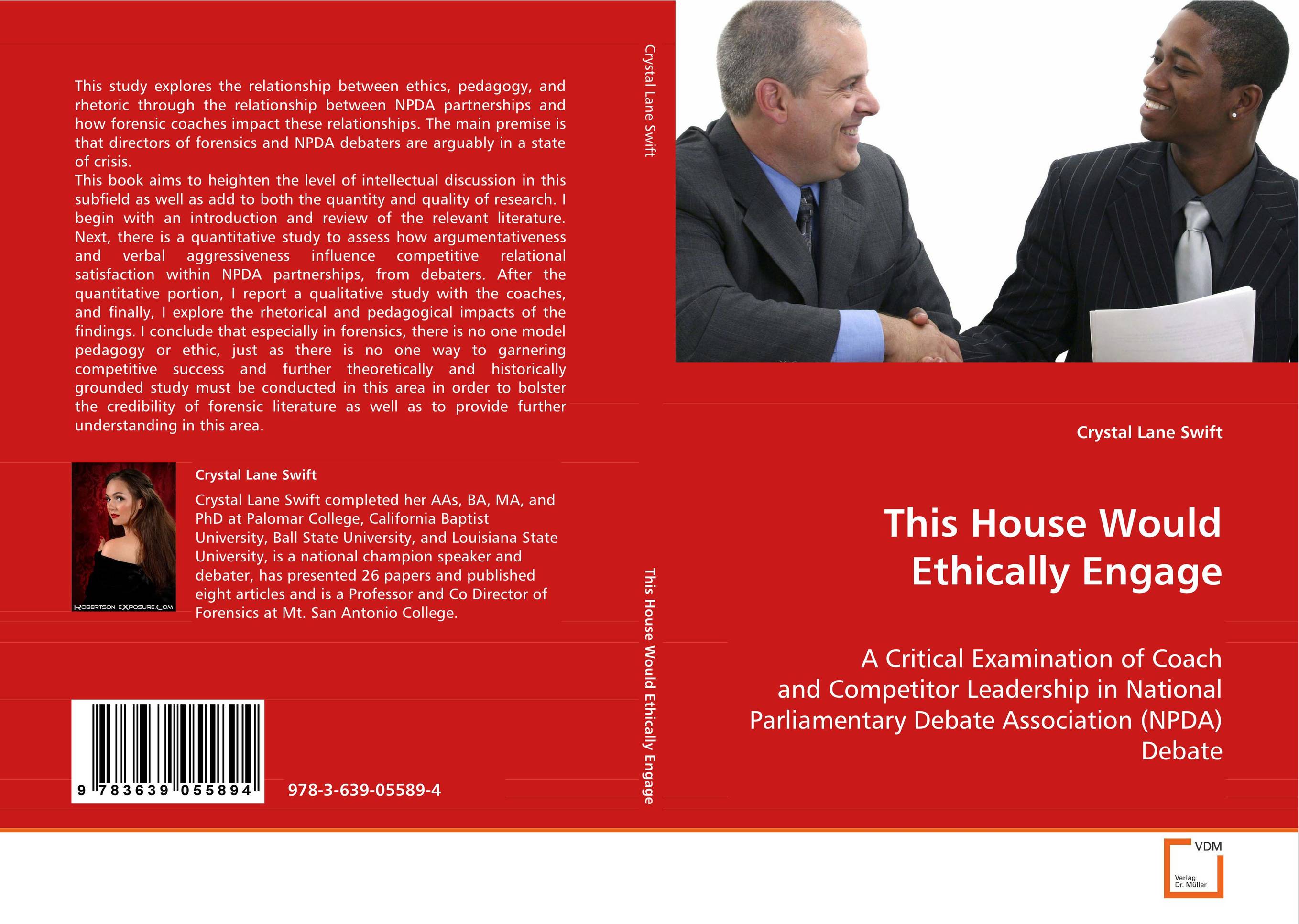 This House Would Ethically Engage. A Critical Examimination of Coach and Competitor
Leadership in National Parliamentary Debate
Association (NPDA) Debate.