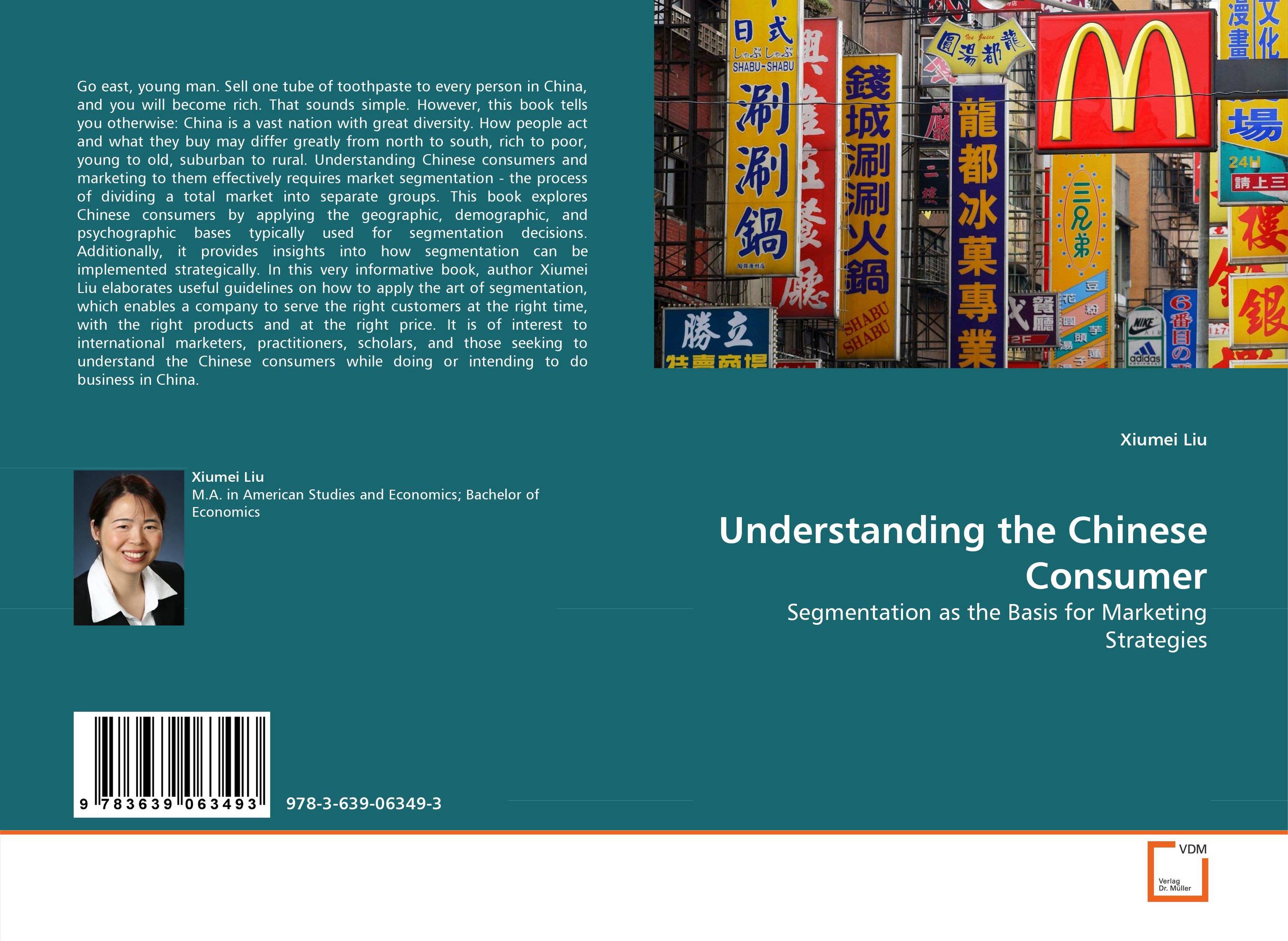 Understanding the Chinese Consumer. Segmentation as the Basis for Marketing Strategies.