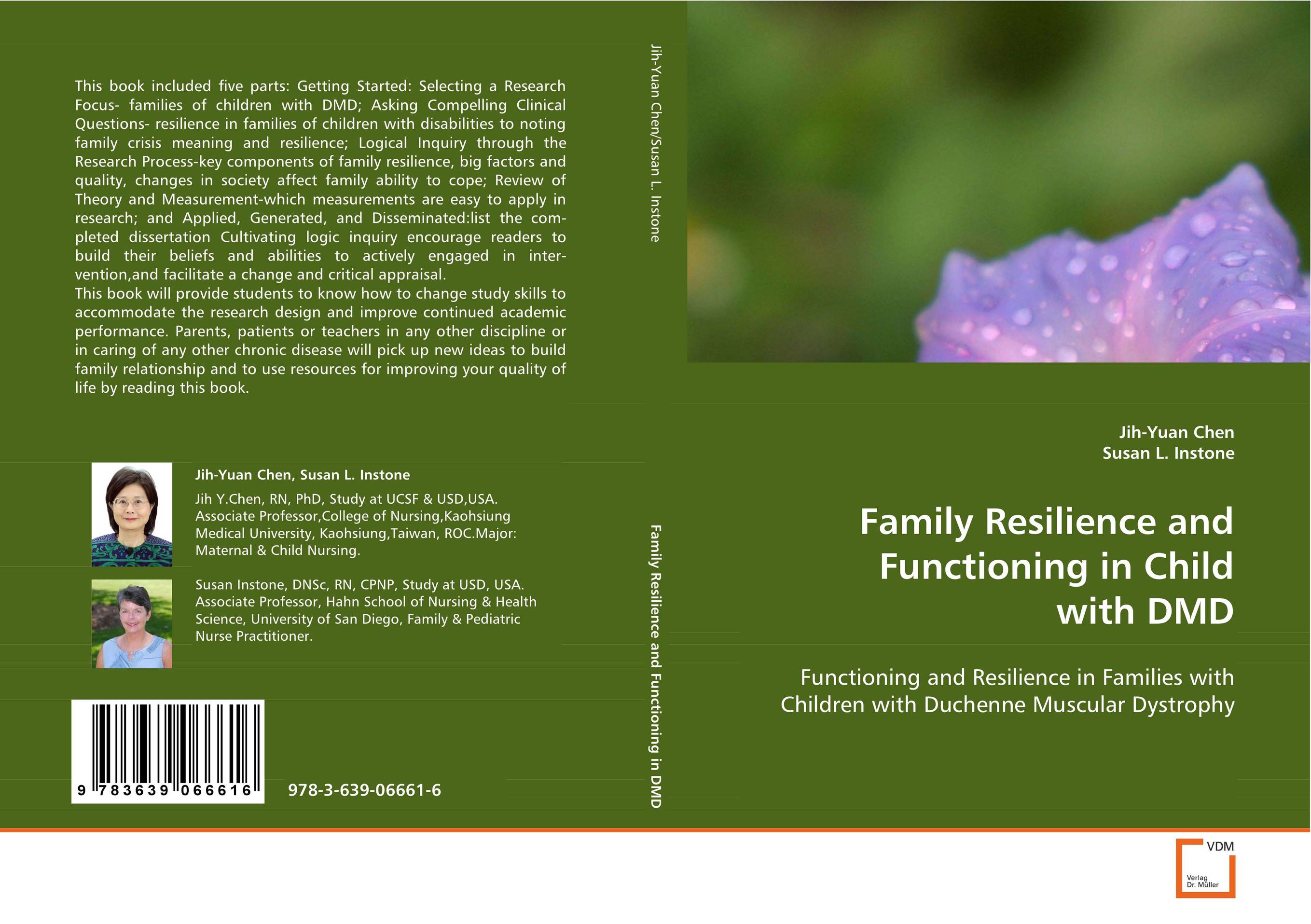 Family resilience and functioning in child with DMD. Functioning and Resilience in Families with Children 
with Duchenne Muscular Dystrophy.