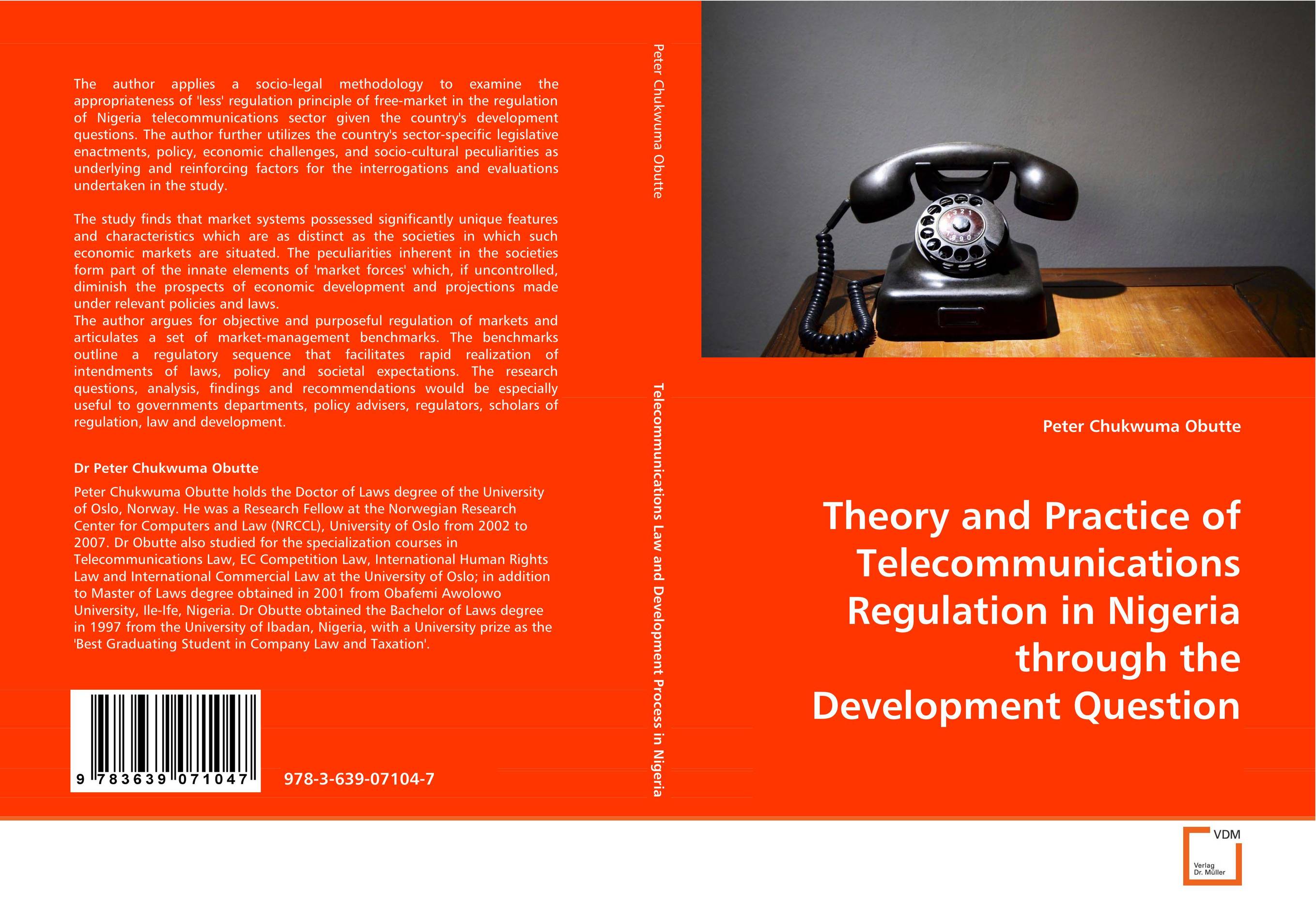 Theory and Practice of Telecommunications Regulationin Nigeria through the Development Question..