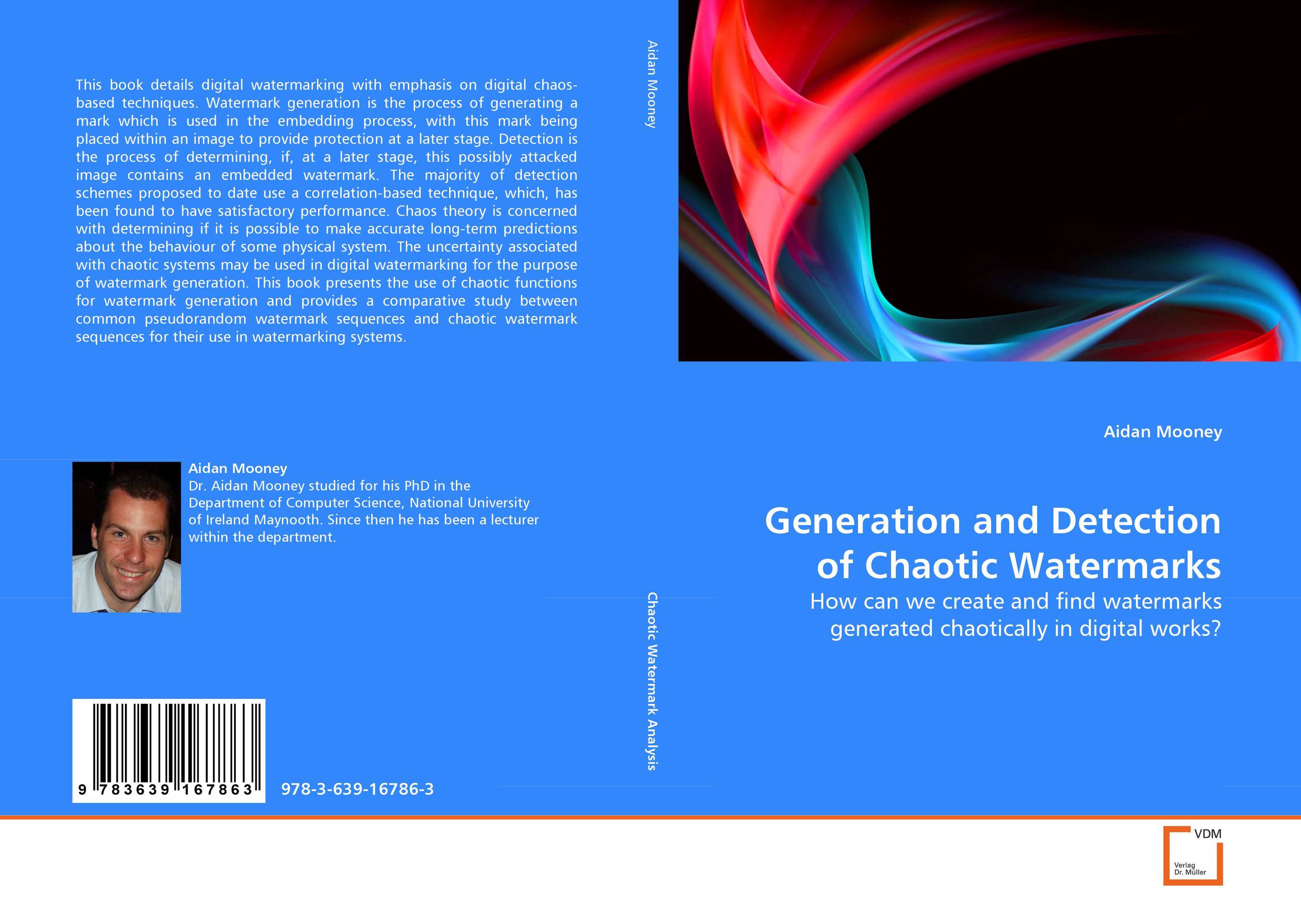 9783639167863 Generation and Detection of Chaotic Watermarks Aidan Mooney 9783639167863 Generation and Detection of Chaotic Watermarks Aidan Mooney