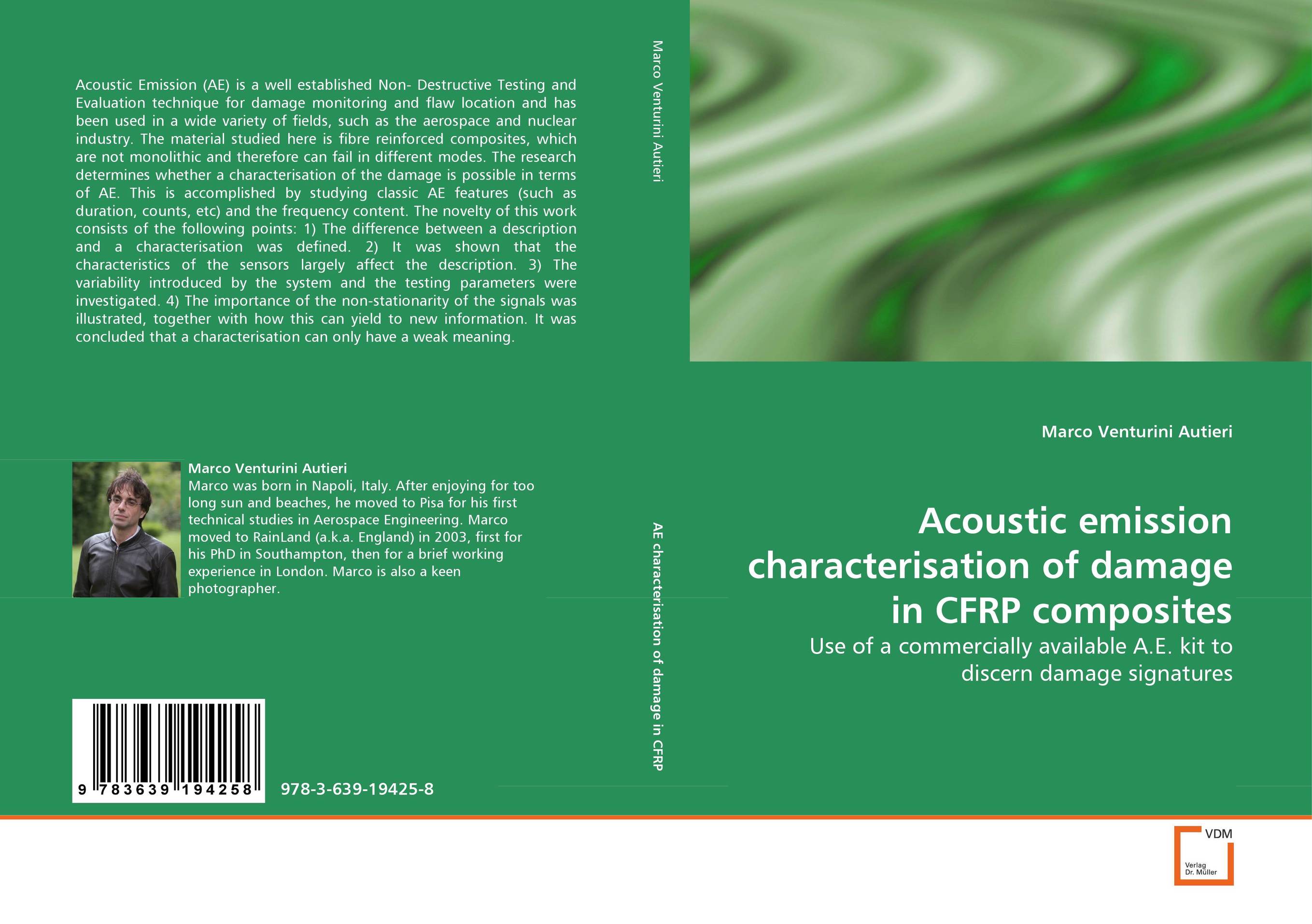Acoustic emission characterisation of damage in CFRP composites. Use of a commercially available A.E. kit to discern damage signatures.