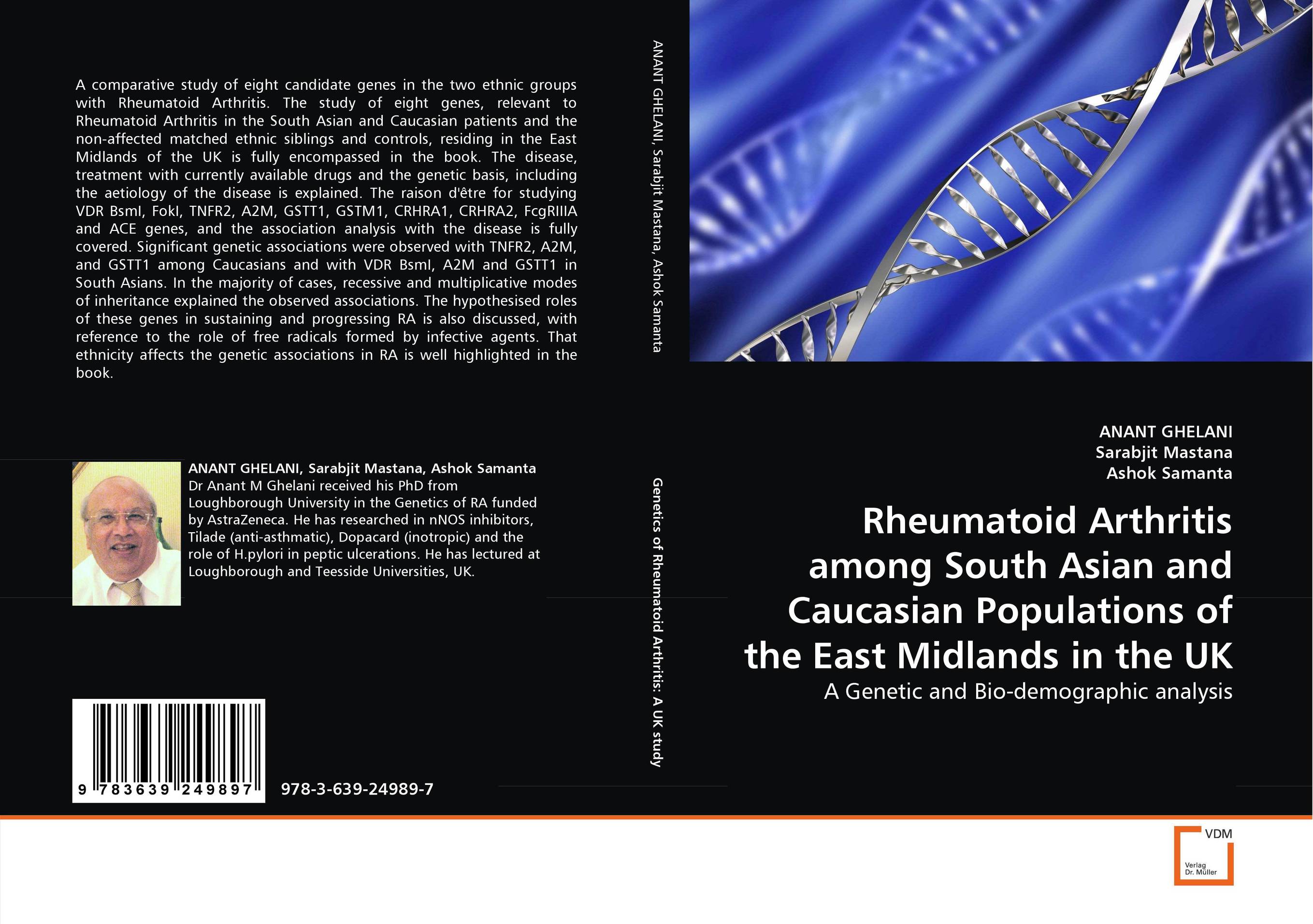 Rheumatoid Arthritis among South Asian and Caucasian Populations of the East Midlands in the UK. A Genetic and Bio-demographic analysis.
