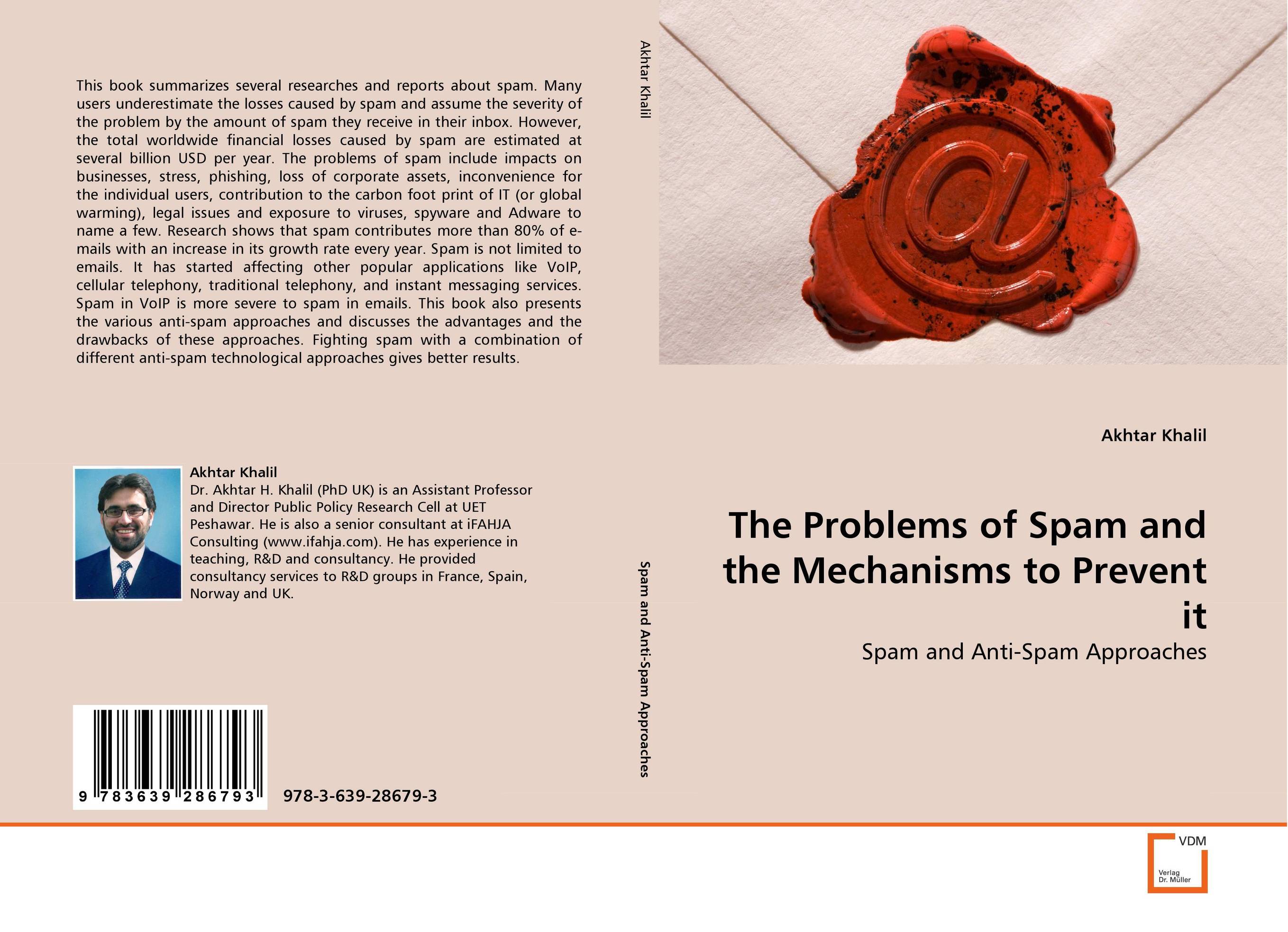 The Problems of Spam and the Mechanisms to Prevent it. Spam and Anti-Spam Approaches.