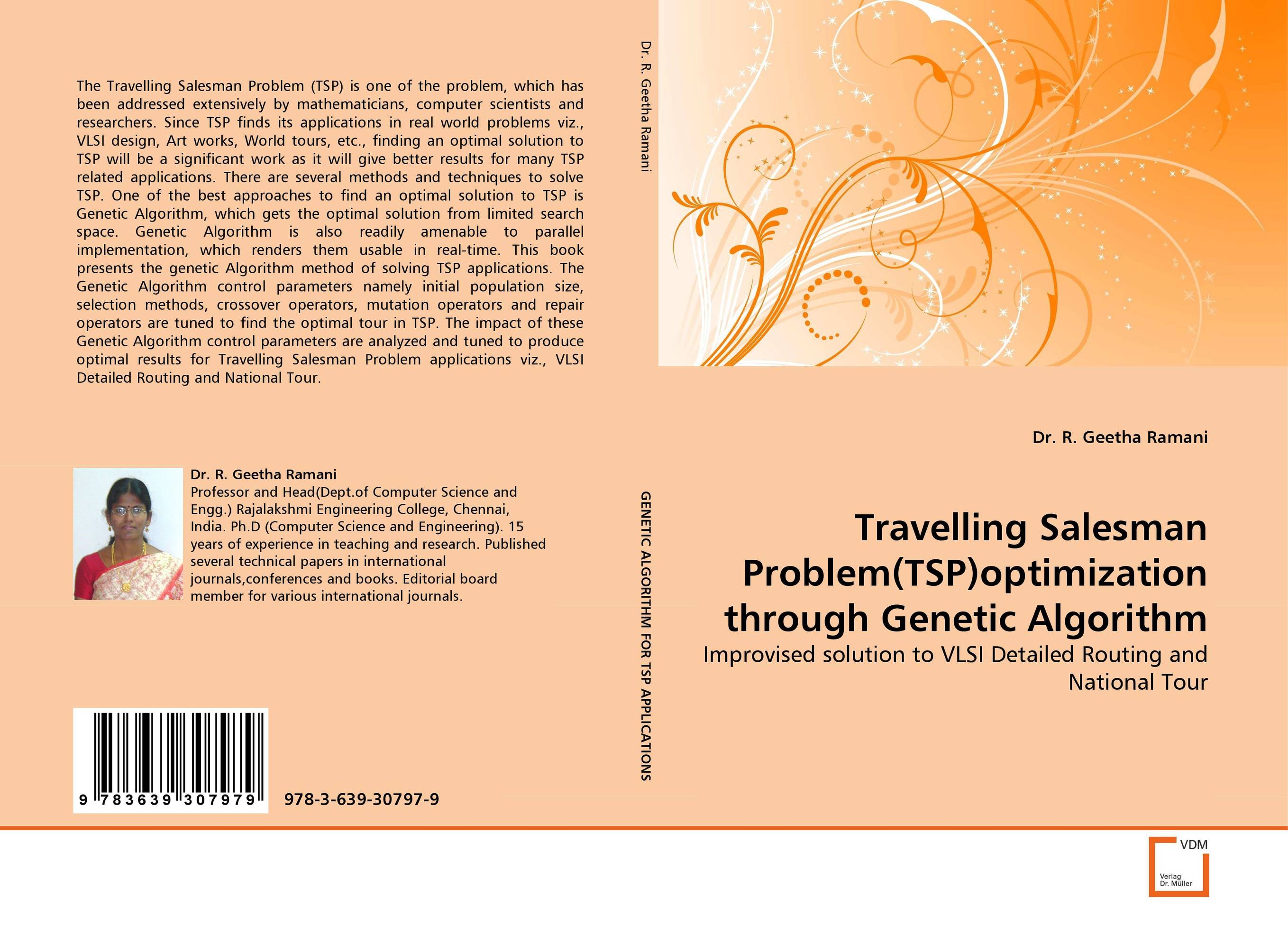 Travelling Salesman Problem(TSP)optimization through Genetic Algorithm. Improvised solution to VLSI Detailed Routing and National Tour.