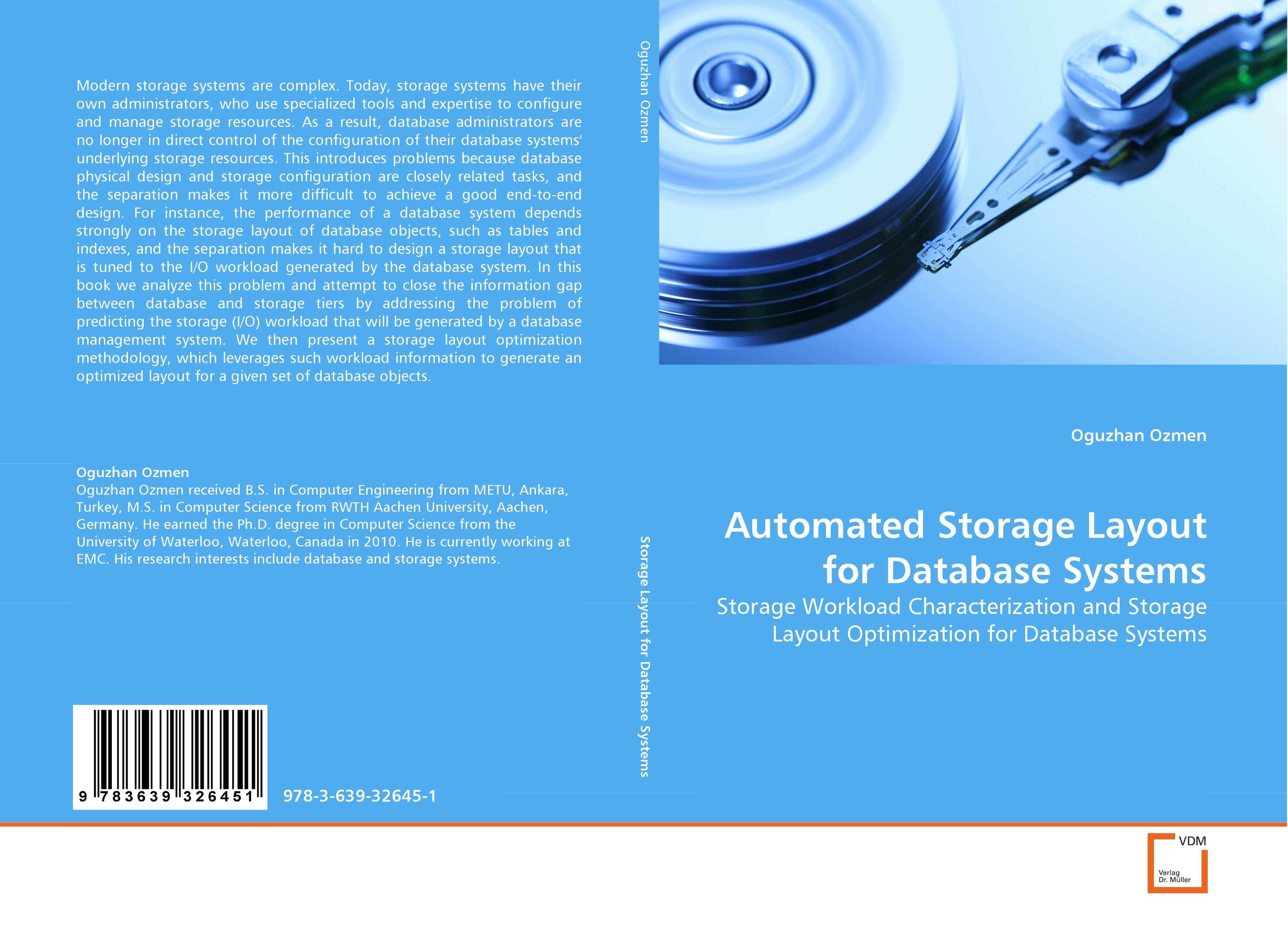 Automated Storage Layout for Database Systems. Storage Workload Characterization and Storage Layout Optimization for Database Systems.