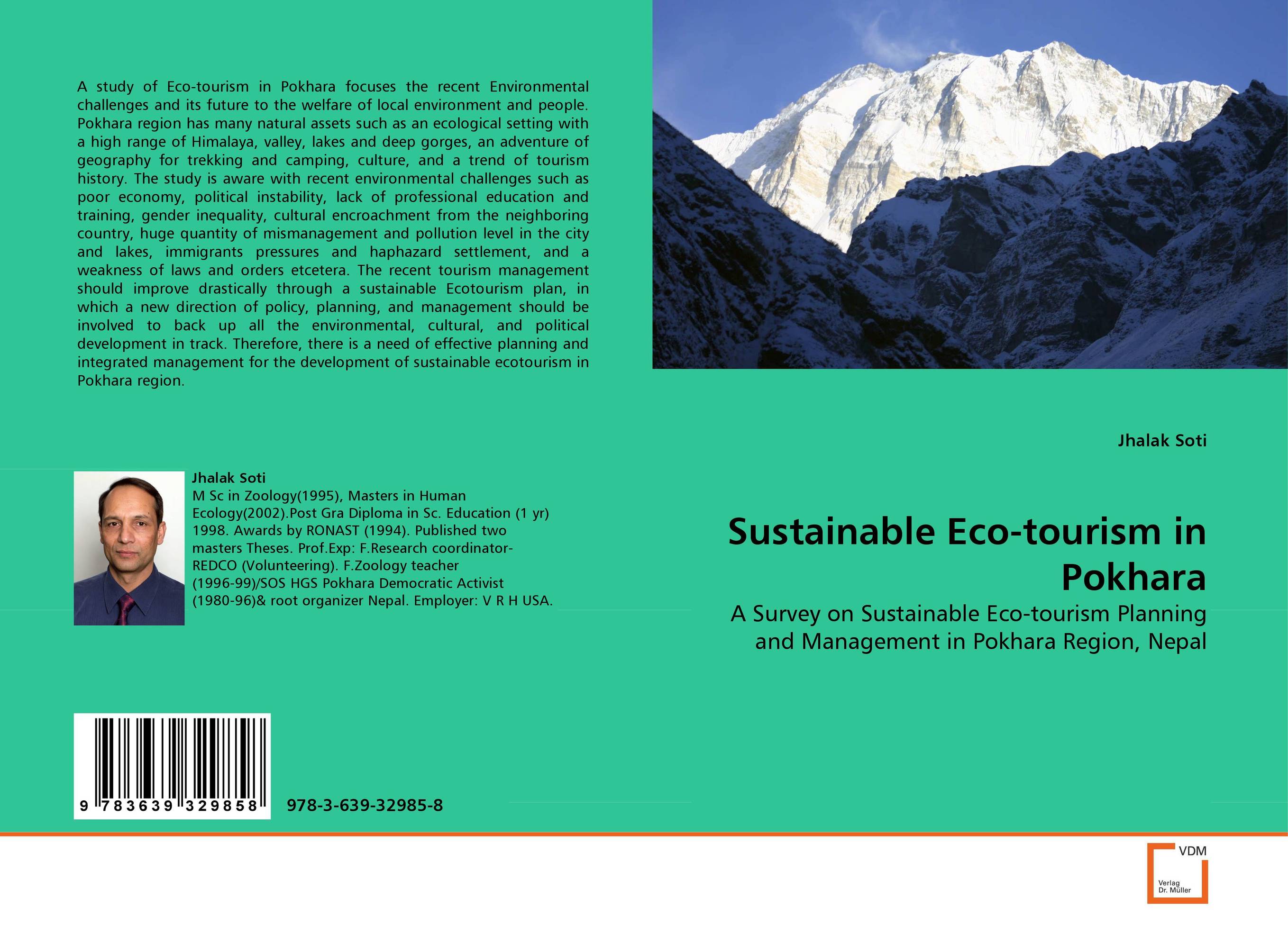 Sustainable Eco-tourism in Pokhara. A Survey on Sustainable Eco-tourism Planning and Management in Pokhara Region, Nepal.