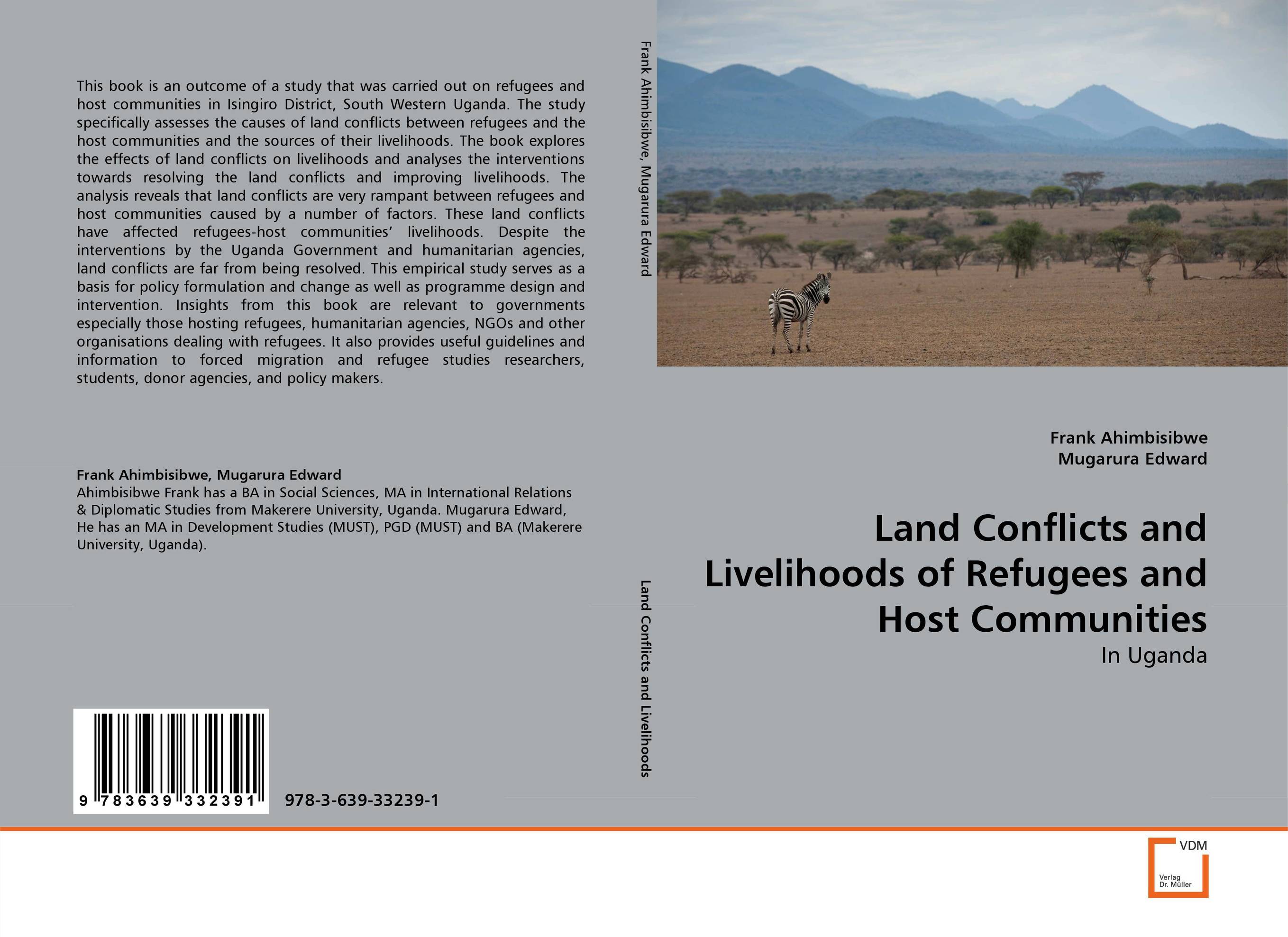 Land Conflicts and Livelihoods of Refugees and Host Communities. In Uganda.