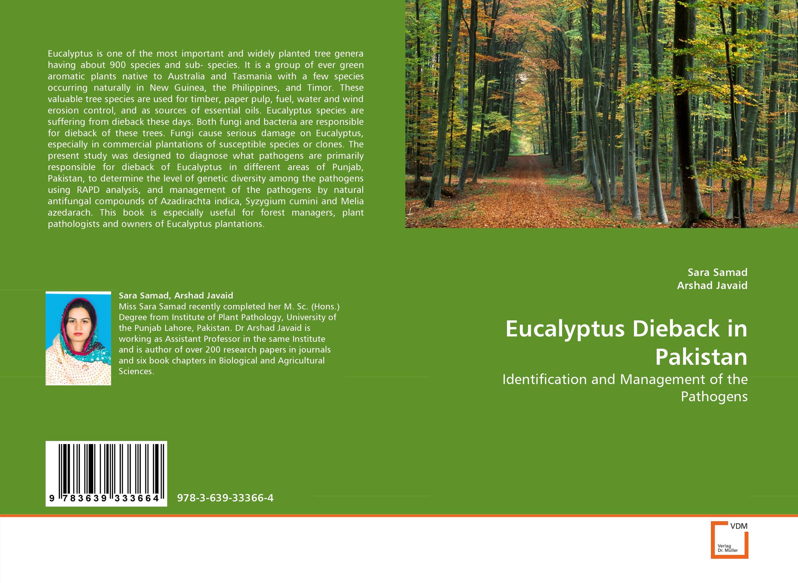 Eucalyptus Dieback in Pakistan. Identification and Management of the Pathogens.