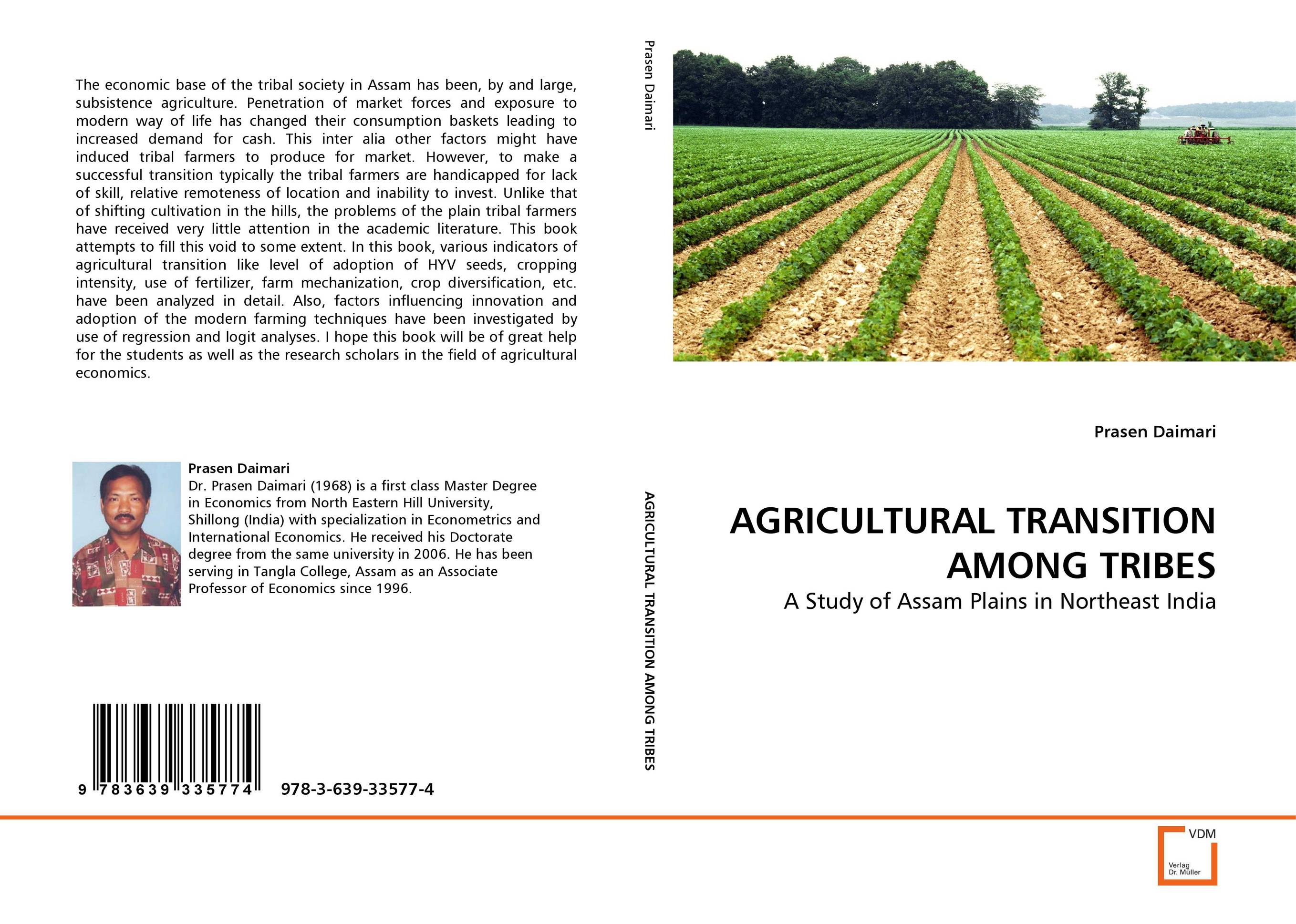 AGRICULTURAL TRANSITION AMONG TRIBES. A Study of Assam Plains in Northeast India.