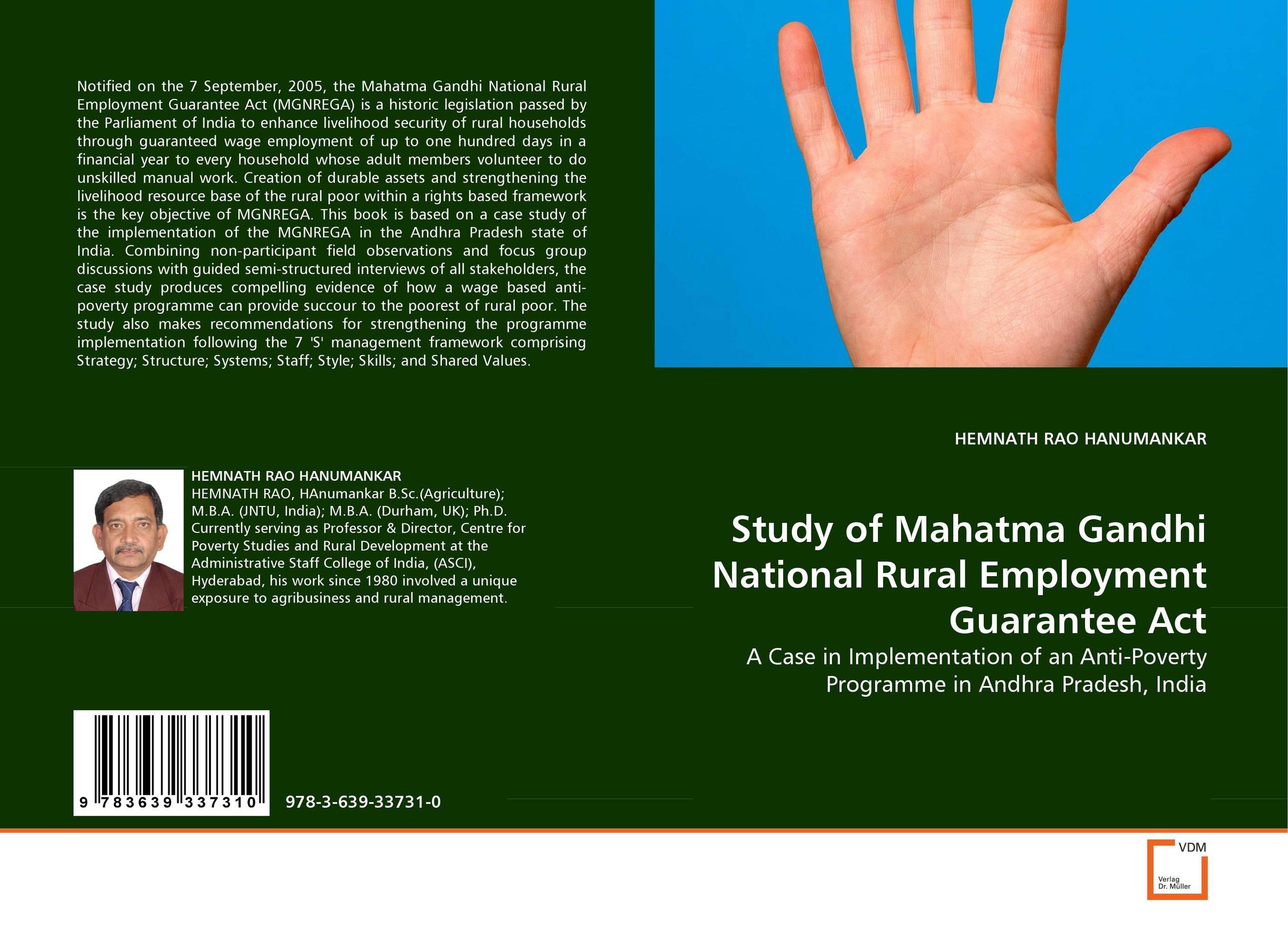 Study of Mahatma Gandhi National Rural Employment Guarantee Act. A Case in Implementation of an Anti-Poverty Programme in Andhra Pradesh, India.