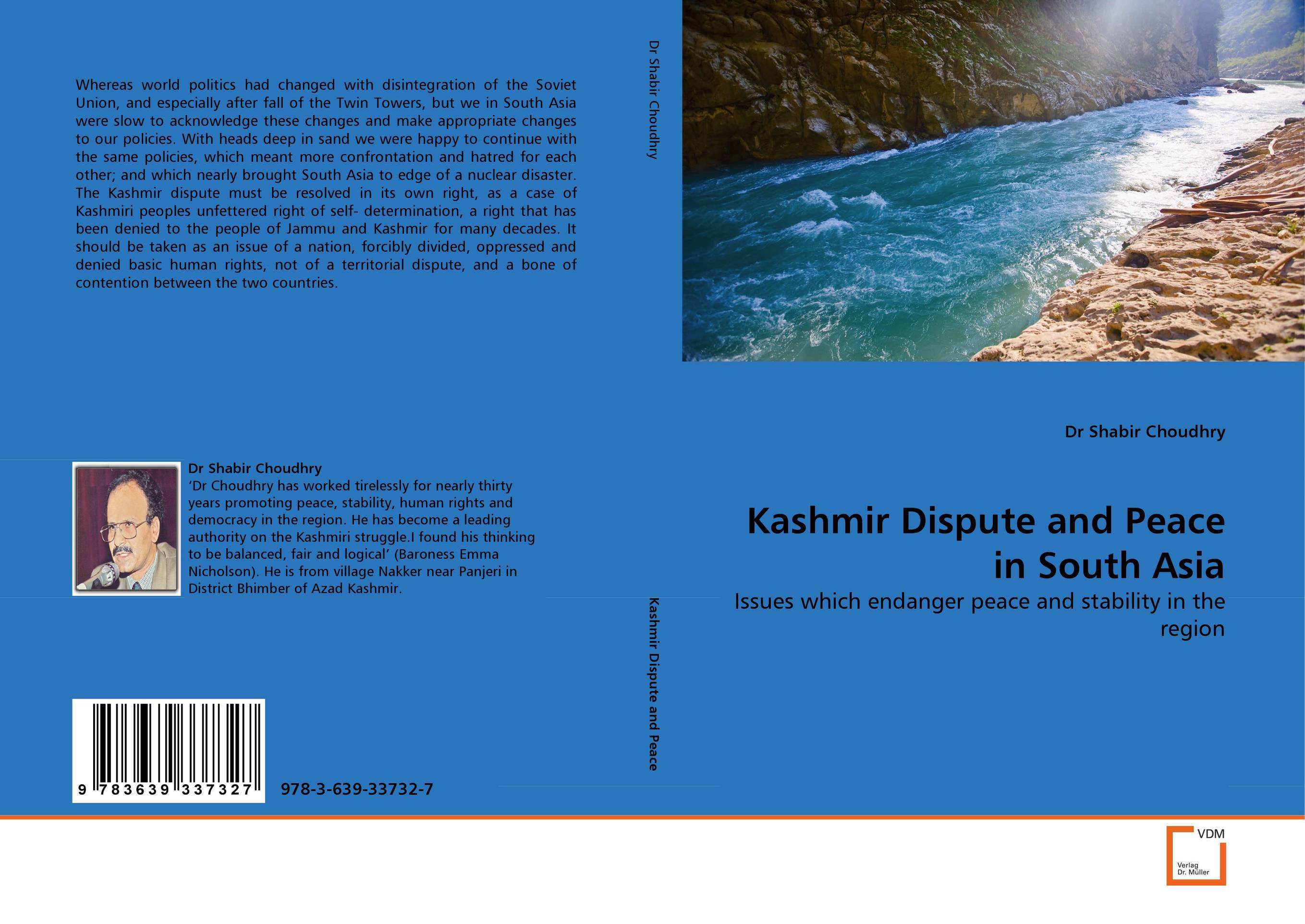 Kashmir Dispute and Peace in South Asia. Issues which endanger peace and stability in the region.