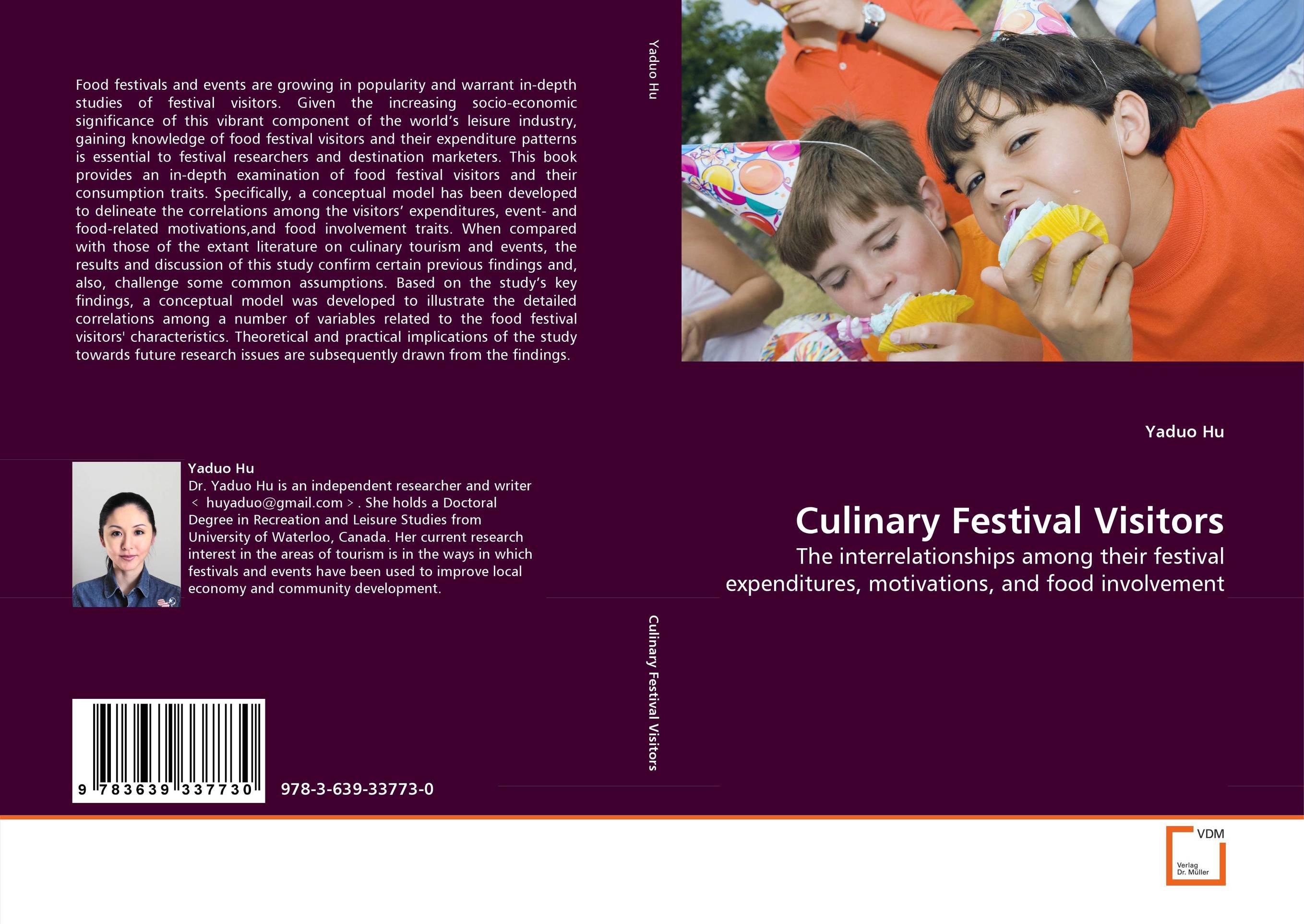 Culinary Festival Visitors. The interrelationships among their festival expenditures, motivations, and food involvement.