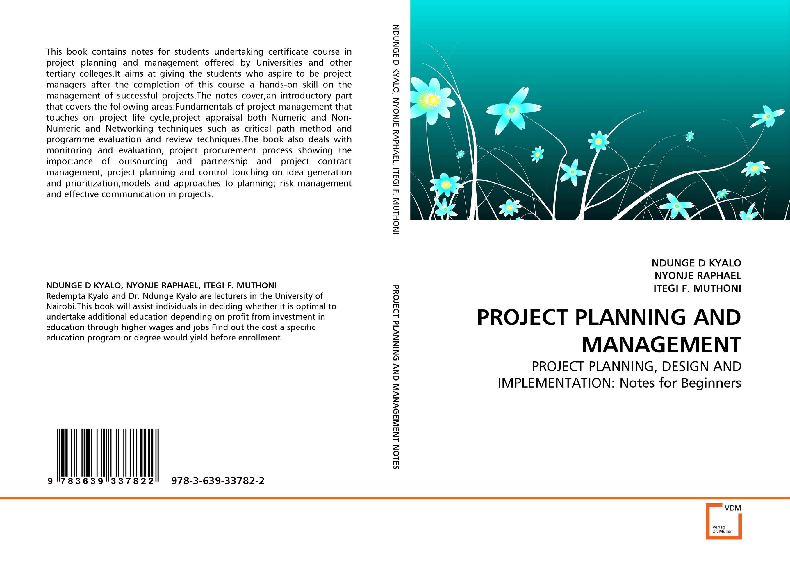 PROJECT PLANNING AND MANAGEMENT. PROJECT PLANNING, DESIGN AND IMPLEMENTATION: Notes for Beginners.