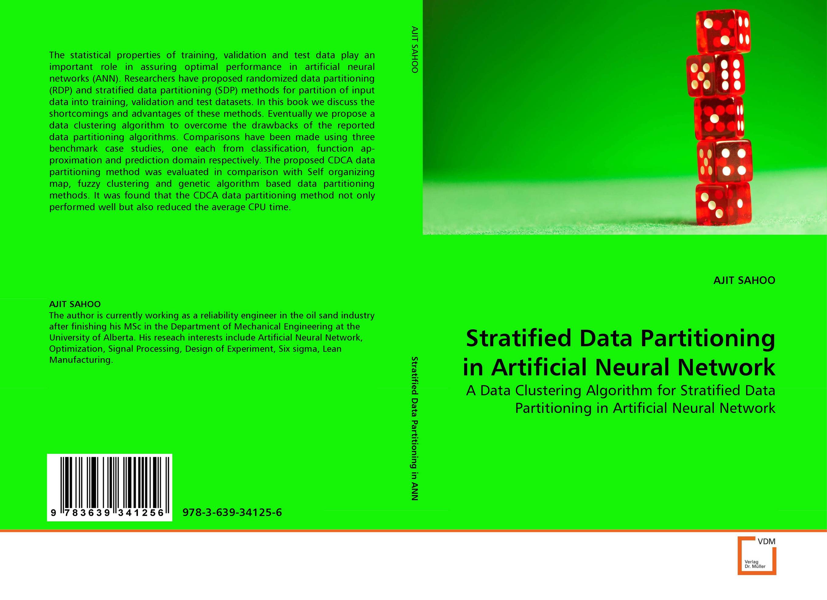Stratified Data Partitioning in Artificial Neural Network. A Data Clustering Algorithm for Stratified Data Partitioning in Artificial Neural Network.