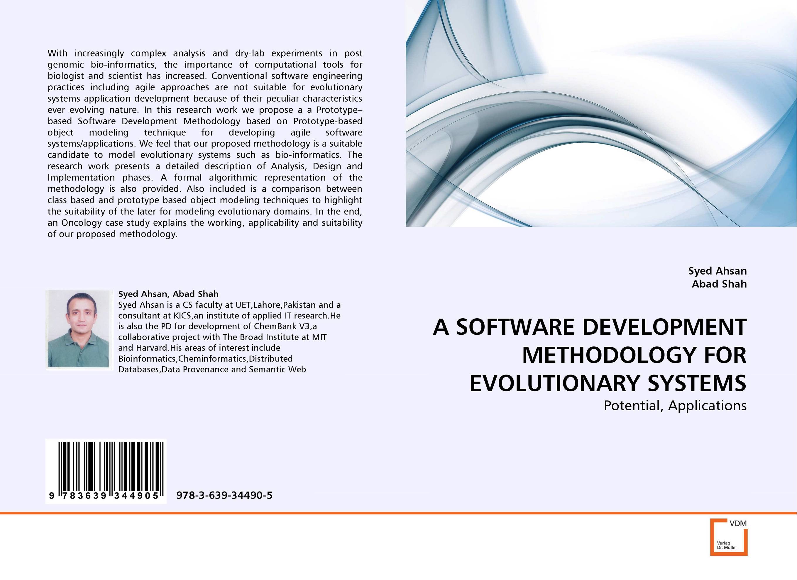 A SOFTWARE DEVELOPMENT METHODOLOGY FOR EVOLUTIONARY SYSTEMS. Potential, Applications.