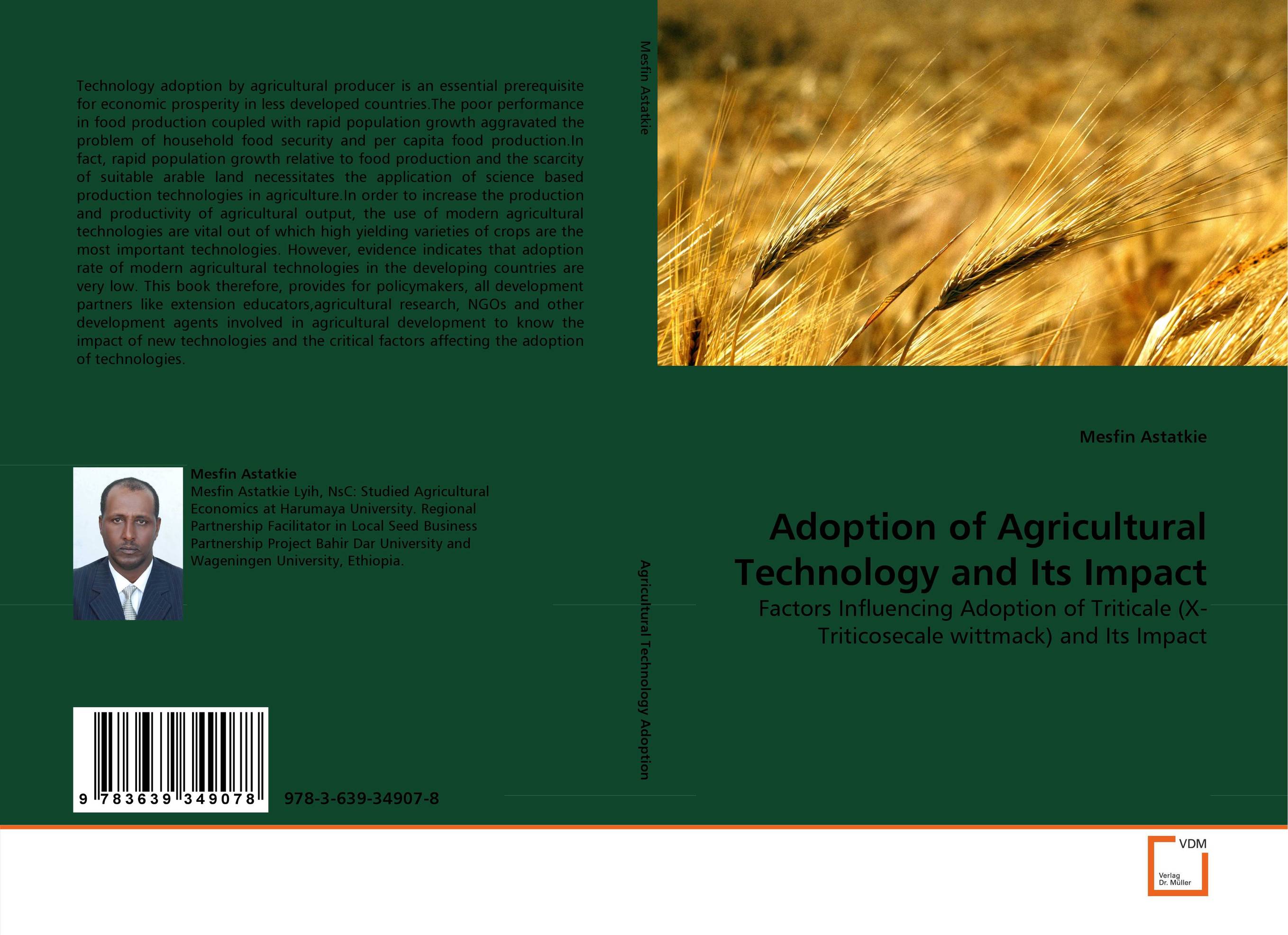 Adoption of Agricultural Technology and Its Impact. Factors Influencing Adoption of Triticale (X-Triticosecale wittmack) and Its Impact.