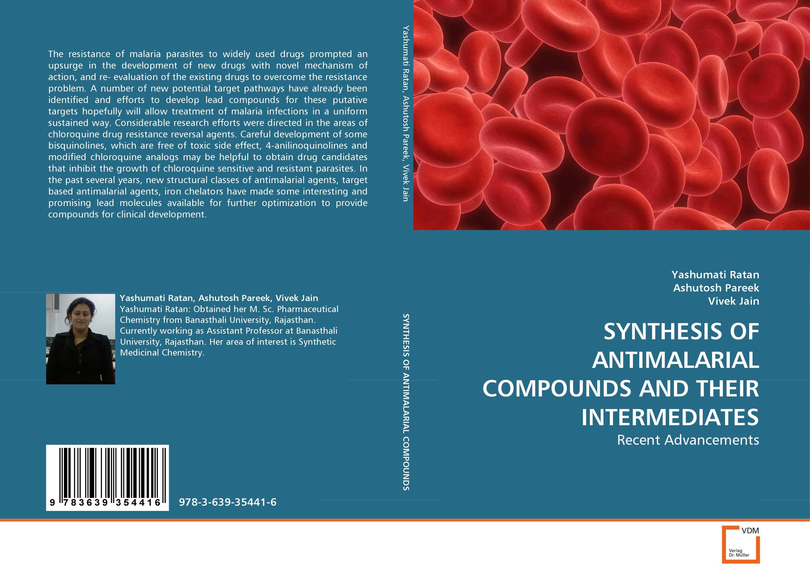 SYNTHESIS OF ANTIMALARIAL COMPOUNDS AND THEIR INTERMEDIATES. Recent Advancements.