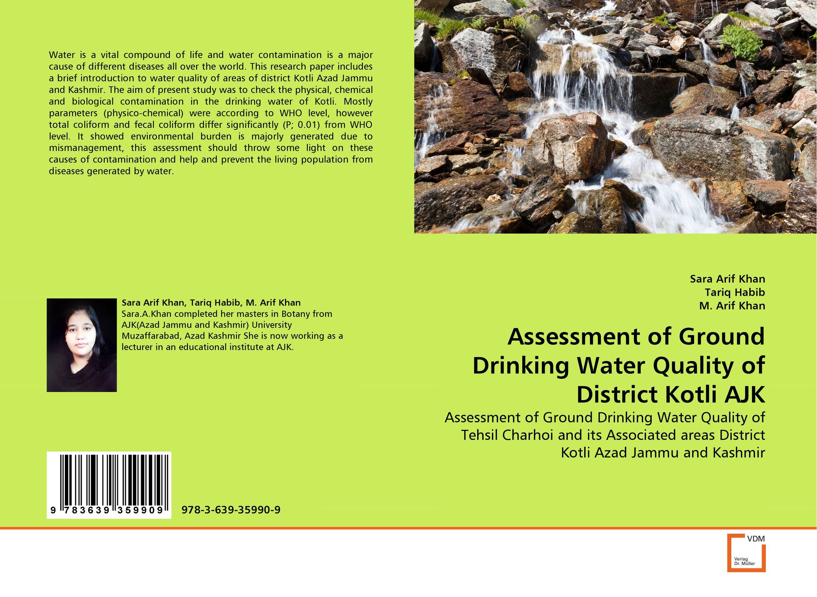 Assessment of Ground Drinking Water Quality of District Kotli AJK. Assessment of Ground Drinking Water Quality of Tehsil Charhoi and its Associated areas District Kotli Azad Jammu and Kashmir.