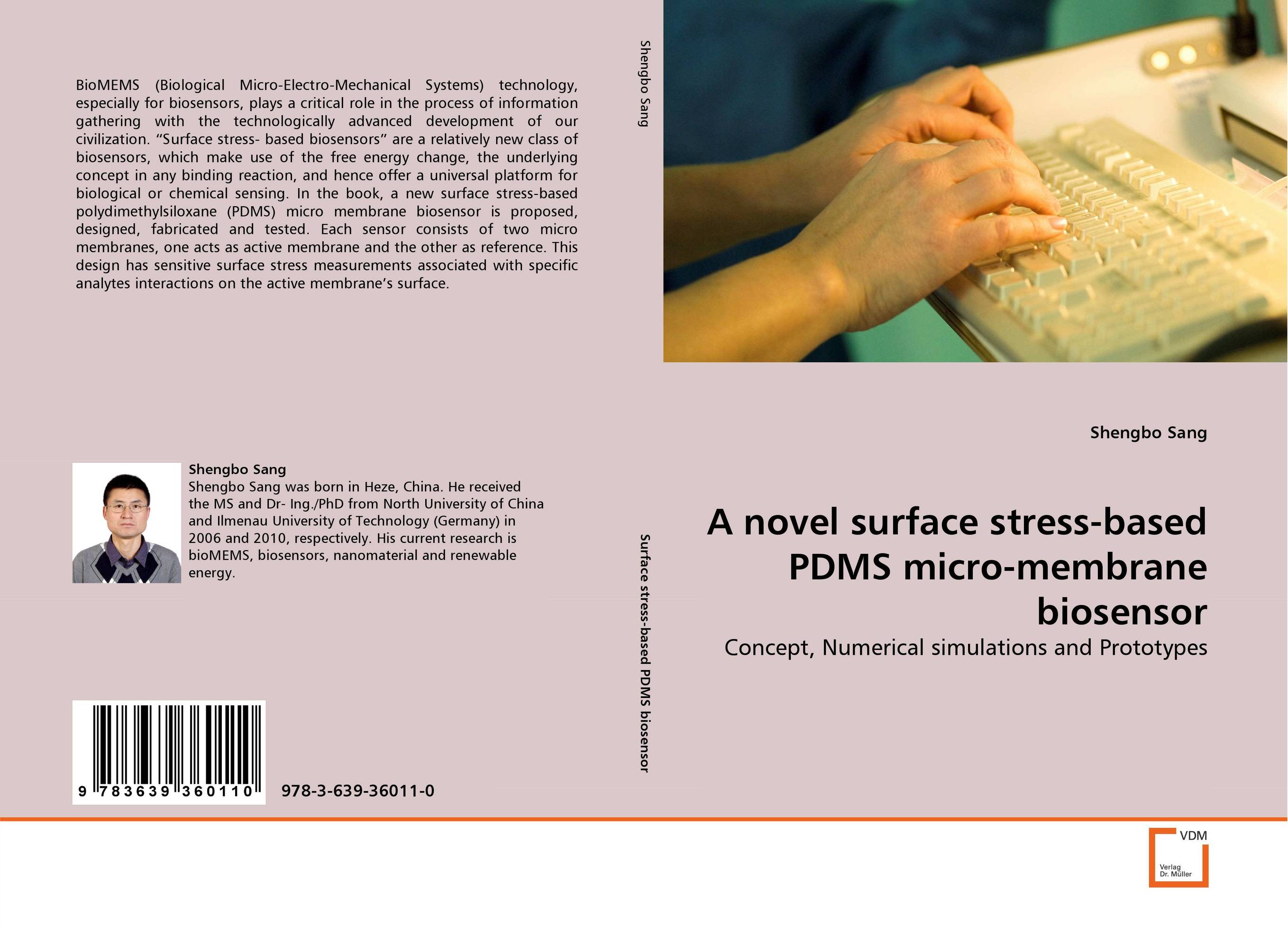A novel surface stress-based PDMS micro-membrane biosensor. Concept, Numerical simulations and Prototypes.