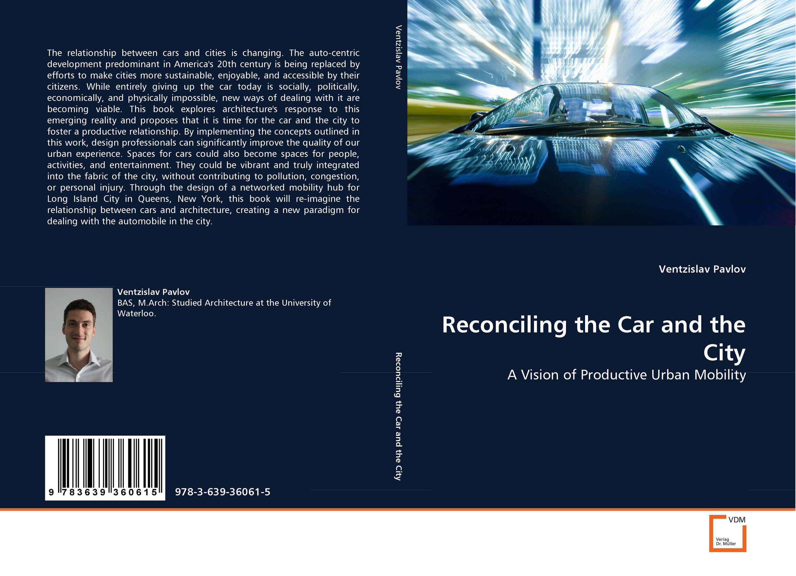 Reconciling the Car and the City. A Vision of Productive Urban Mobility.