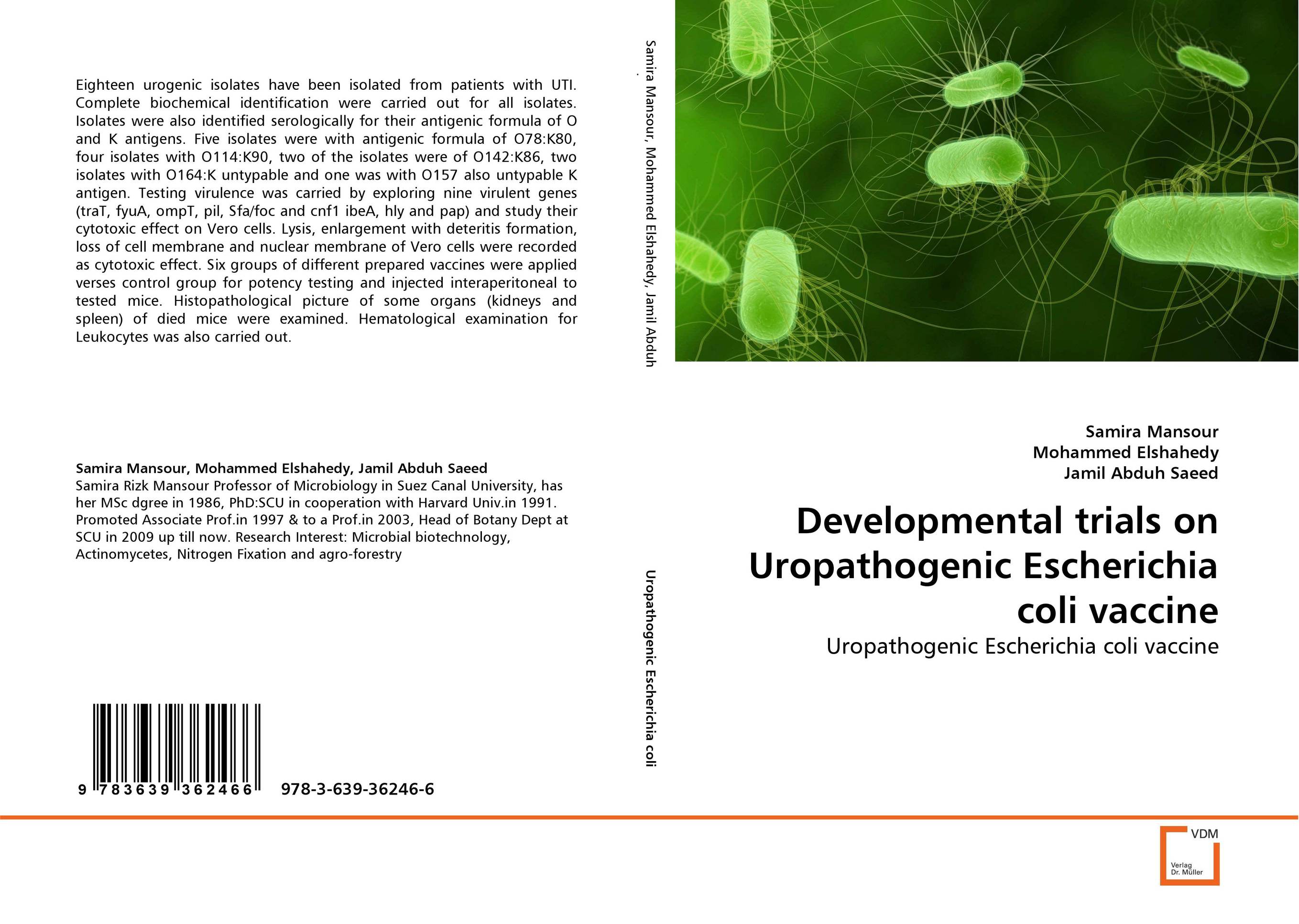 Developmental trials on Uropathogenic Escherichia coli vaccine. Uropathogenic Escherichia coli vaccine.