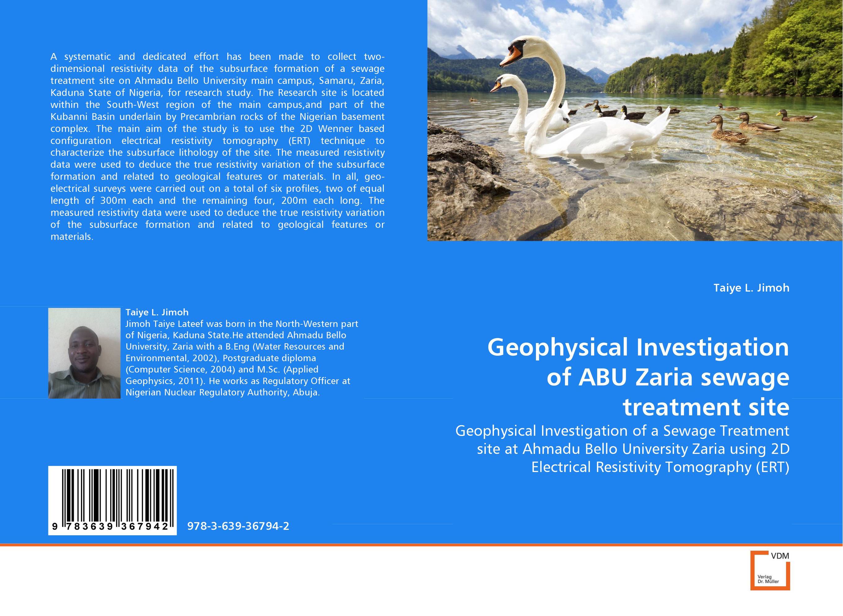 Geophysical Investigation of ABU Zaria sewage treatment site. Geophysical Investigation of a Sewage Treatment site at Ahmadu Bello University Zaria using 2D Electrical Resistivity Tomography (ERT).