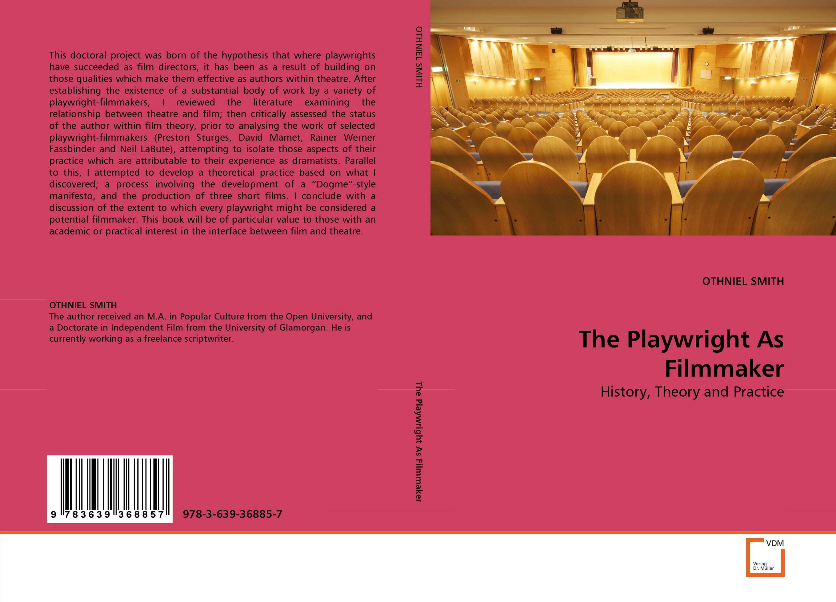 The Playwright As Filmmaker. History, Theory and Practice.
