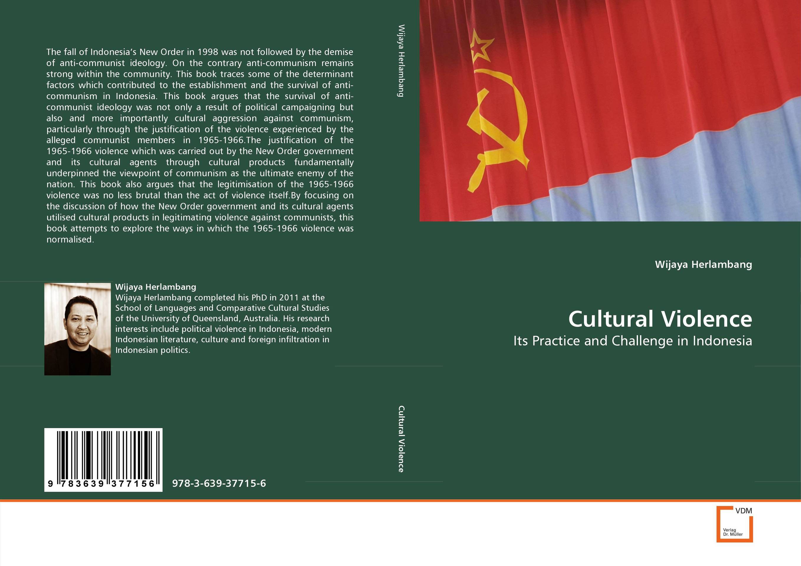 Cultural Violence. Its Practice and Challenge in Indonesia.