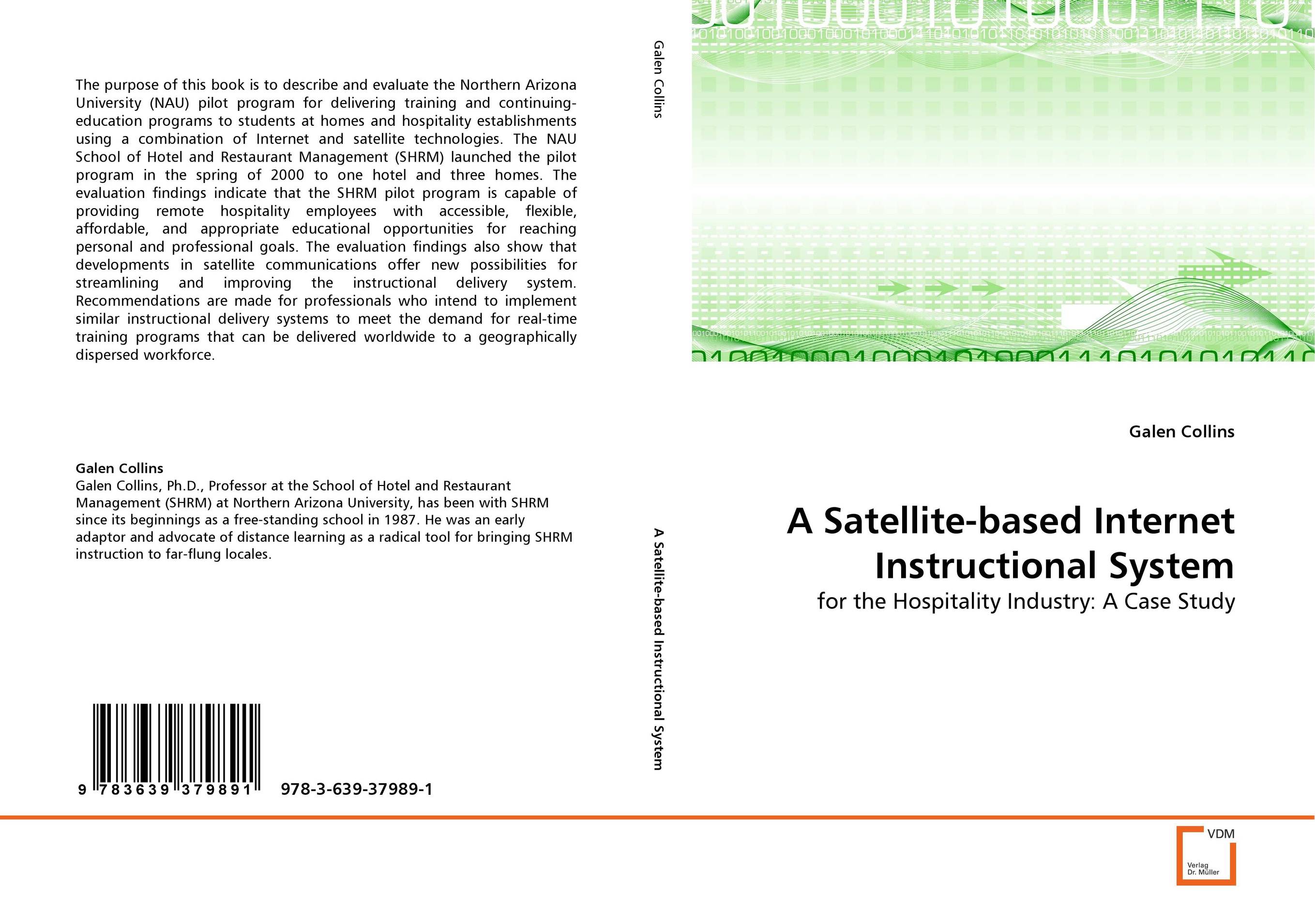 A Satellite-based Internet Instructional System. For the Hospitality Industry: A Case Study.