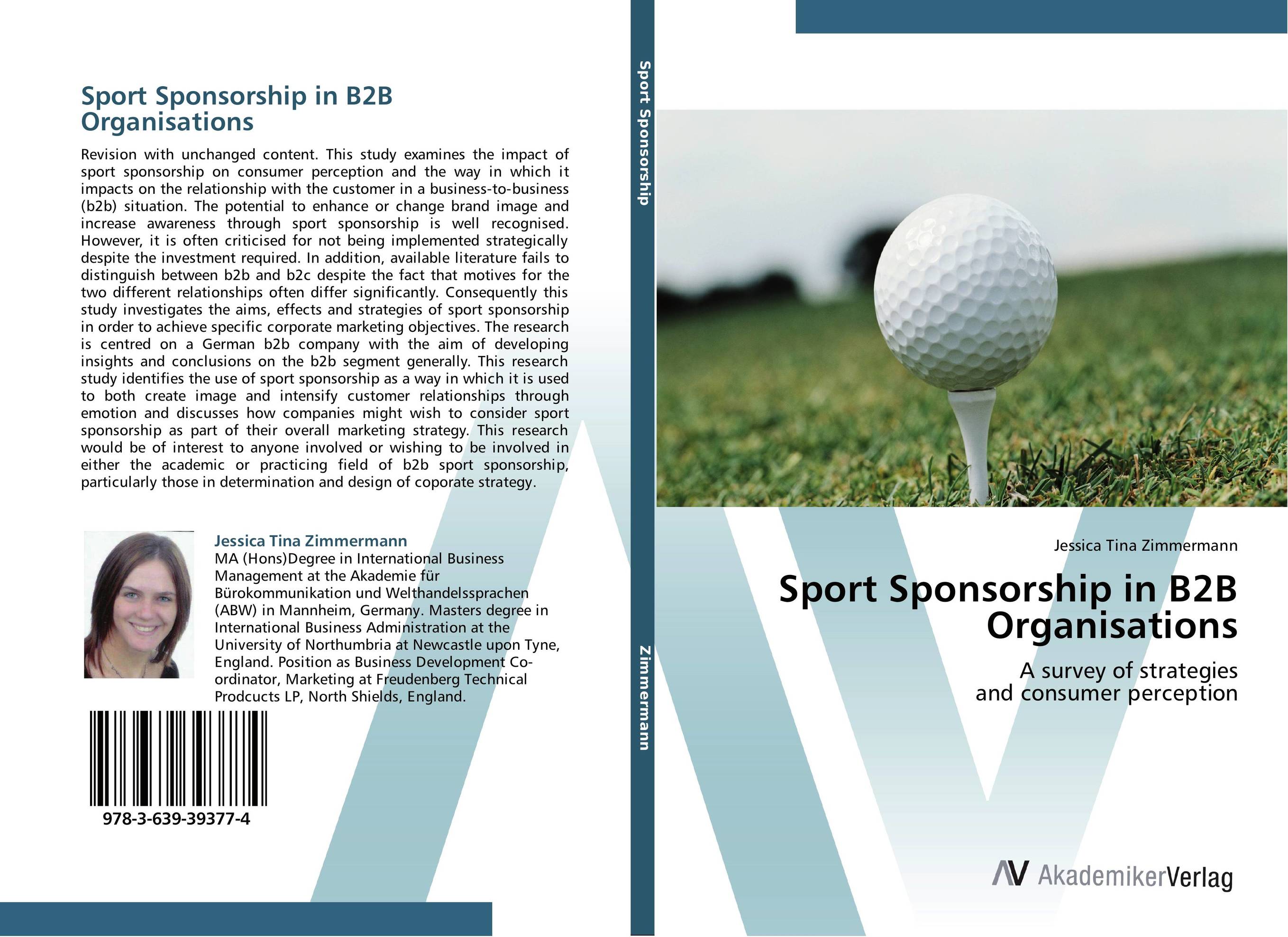 Sport Sponsorship in B2B Organisations. A survey of strategies  and consumer perception.