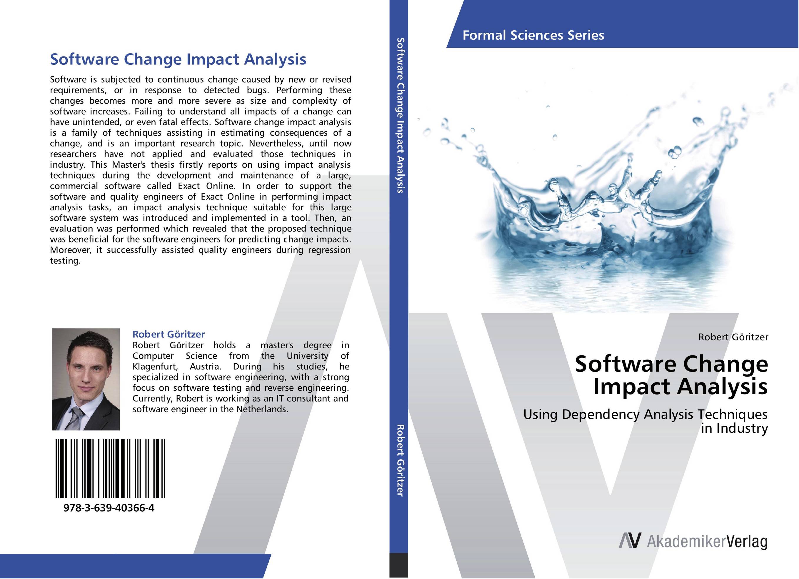 Software Change Impact Analysis. Using Dependency Analysis Techniques in Industry.