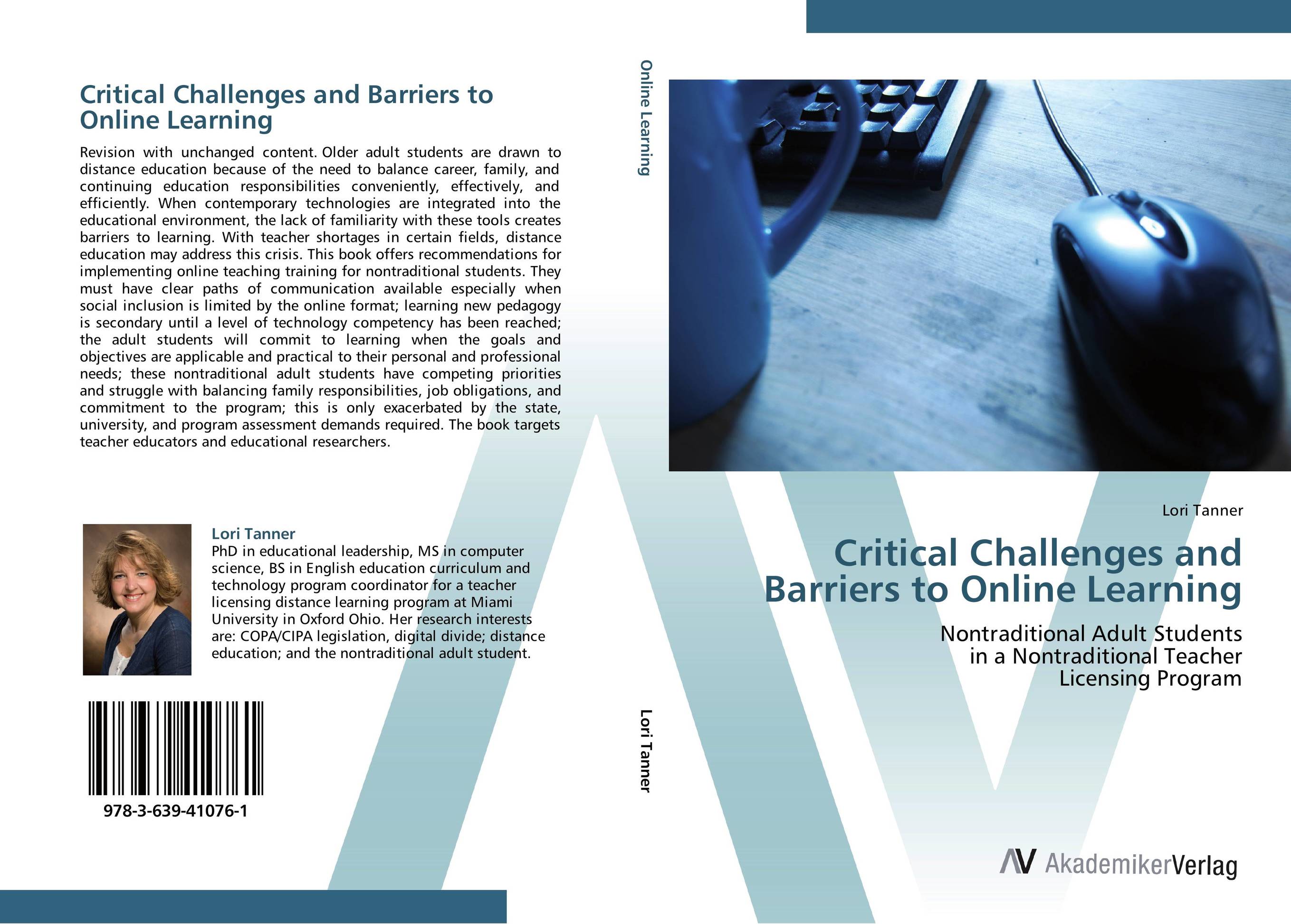 Critical Challenges and Barriers to Online Learning. Nontraditional Adult Students  in a Nontraditional Teacher  Licensing Program.
