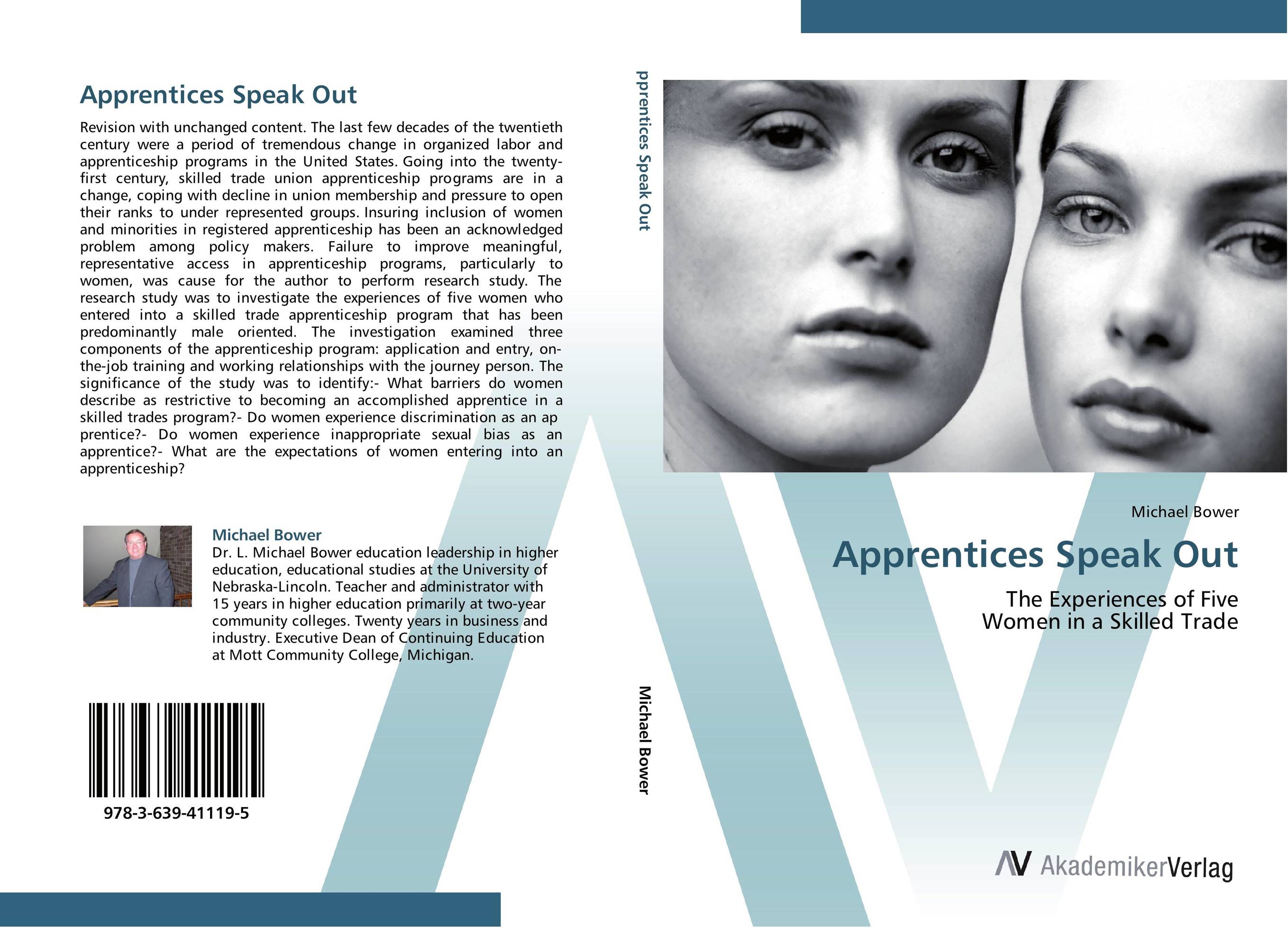 Apprentices Speak Out. The Experiences of Five  Women in a Skilled Trade.